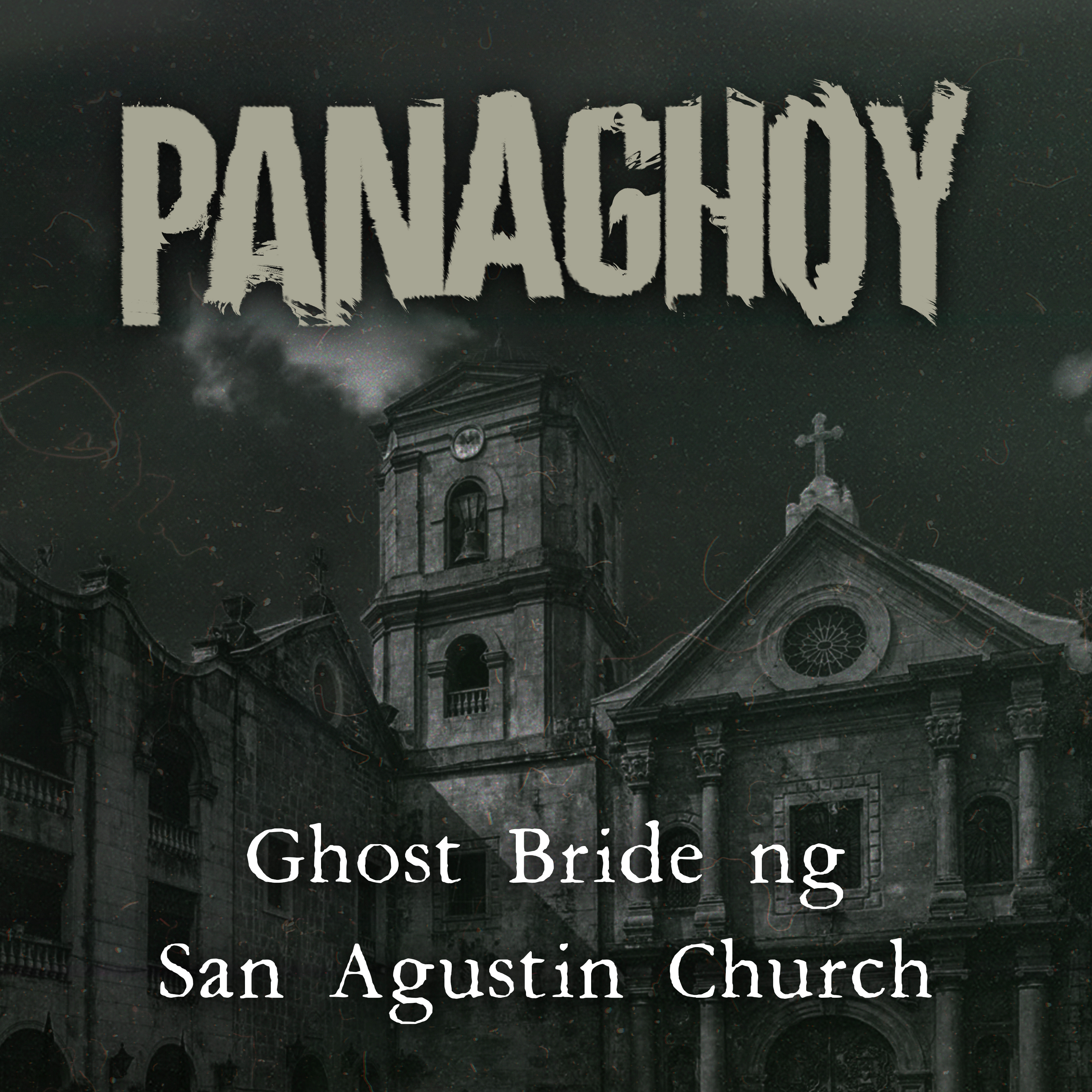 GHOST BRIDE NG SAN AGUSTIN CHURCH | Panaghoy | A Horror Story episode artwork