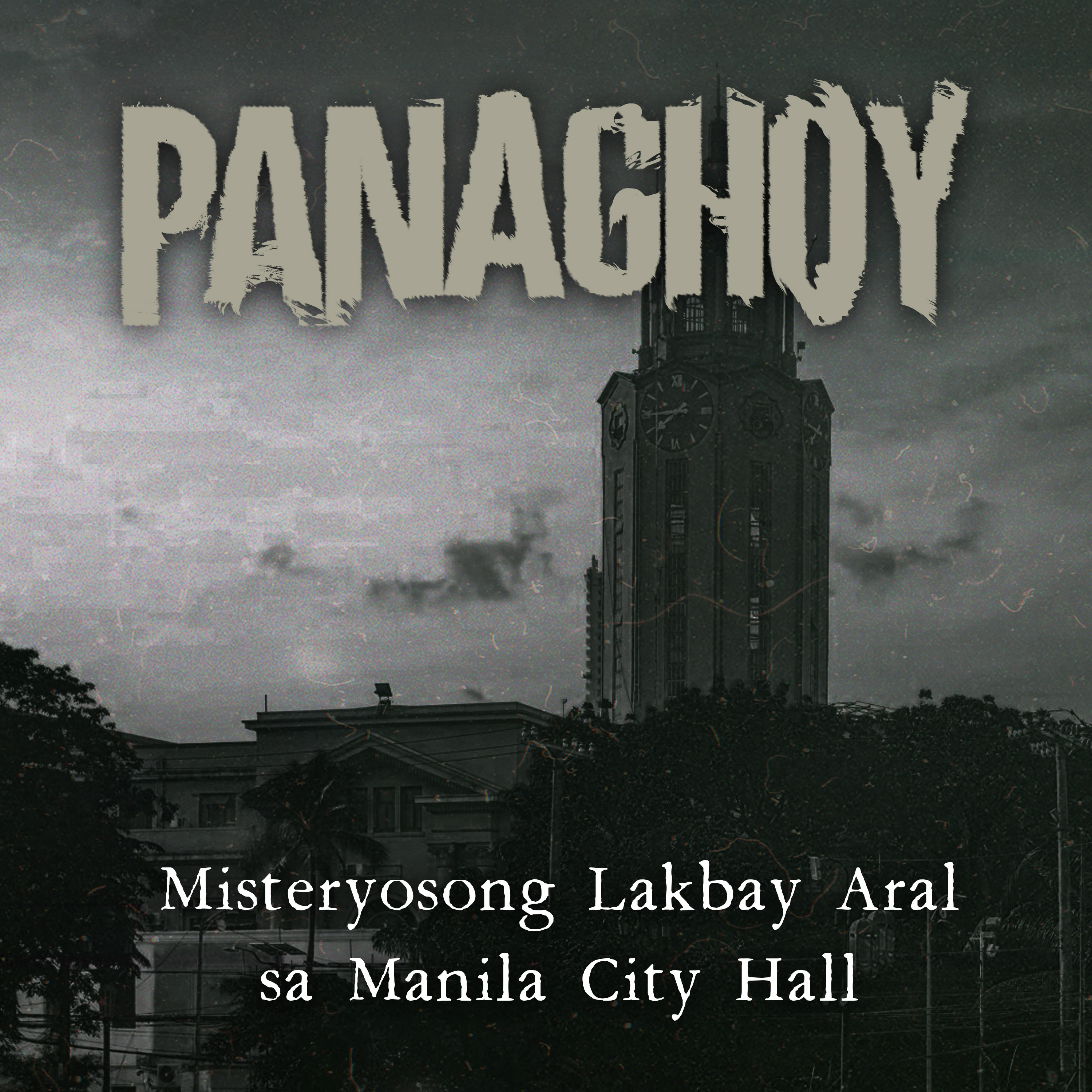 MISTERYOSONG LAKBAY-ARAL SA MANILA CITY HALL | Panaghoy | A Horror Story episode artwork