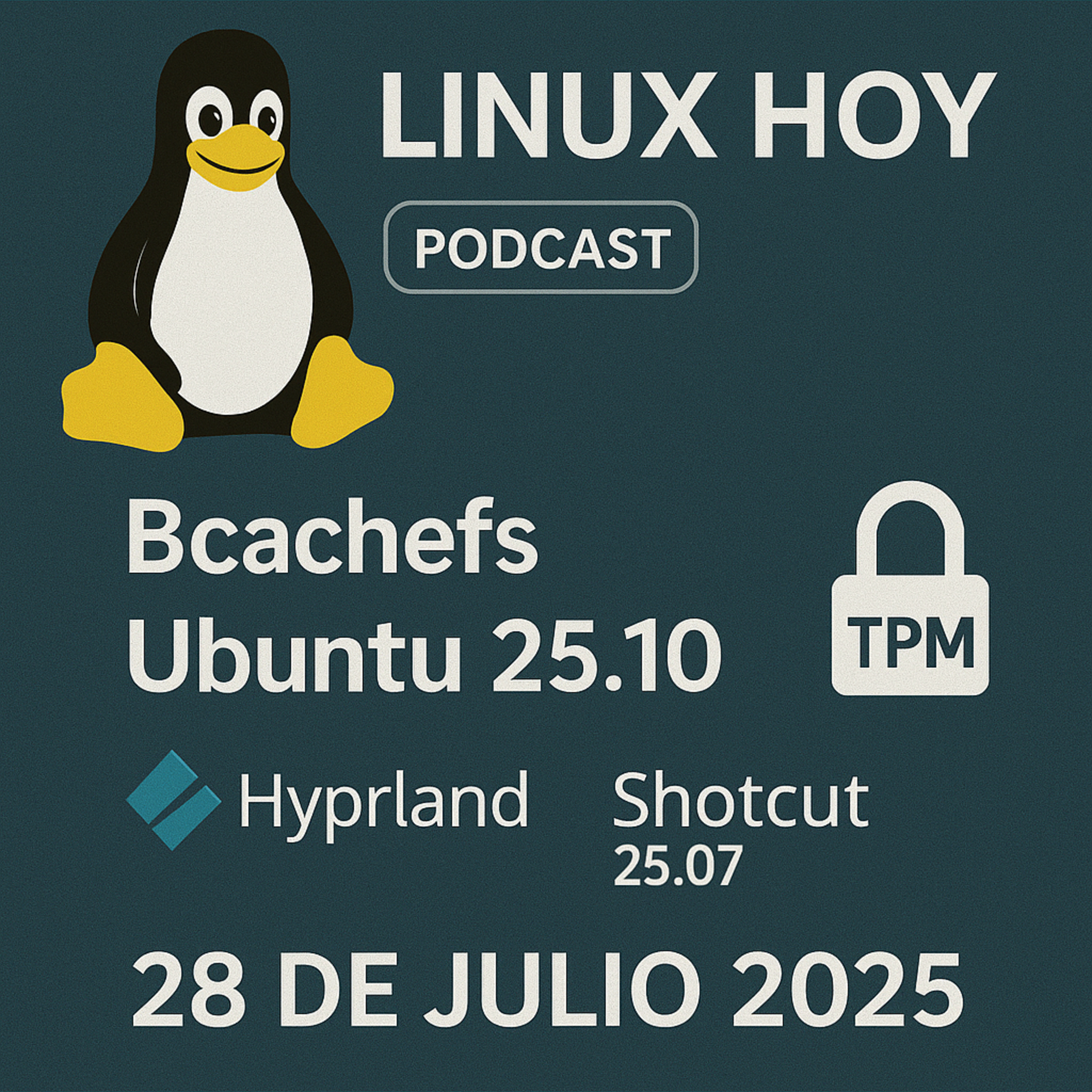 Linux Hoy: Adiós a "experimental" en Bcachefs, Ubuntu 25.10 apuesta por cifrado TPM, y más – 28 de julio 2025