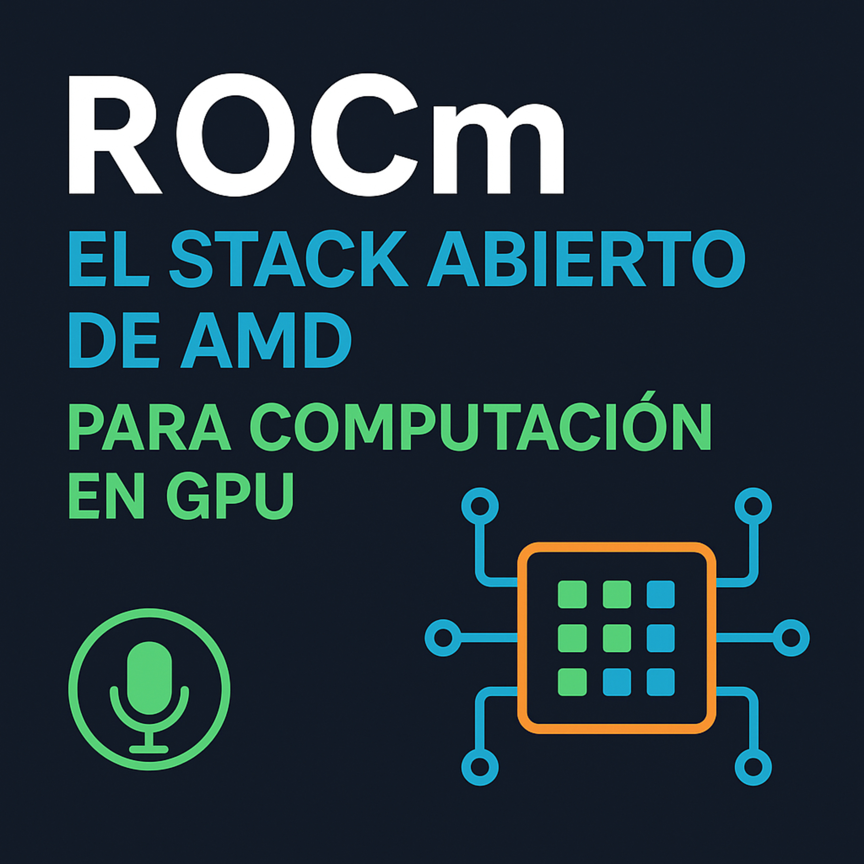 ROCm: el stack abierto de AMD para computación en GPU
