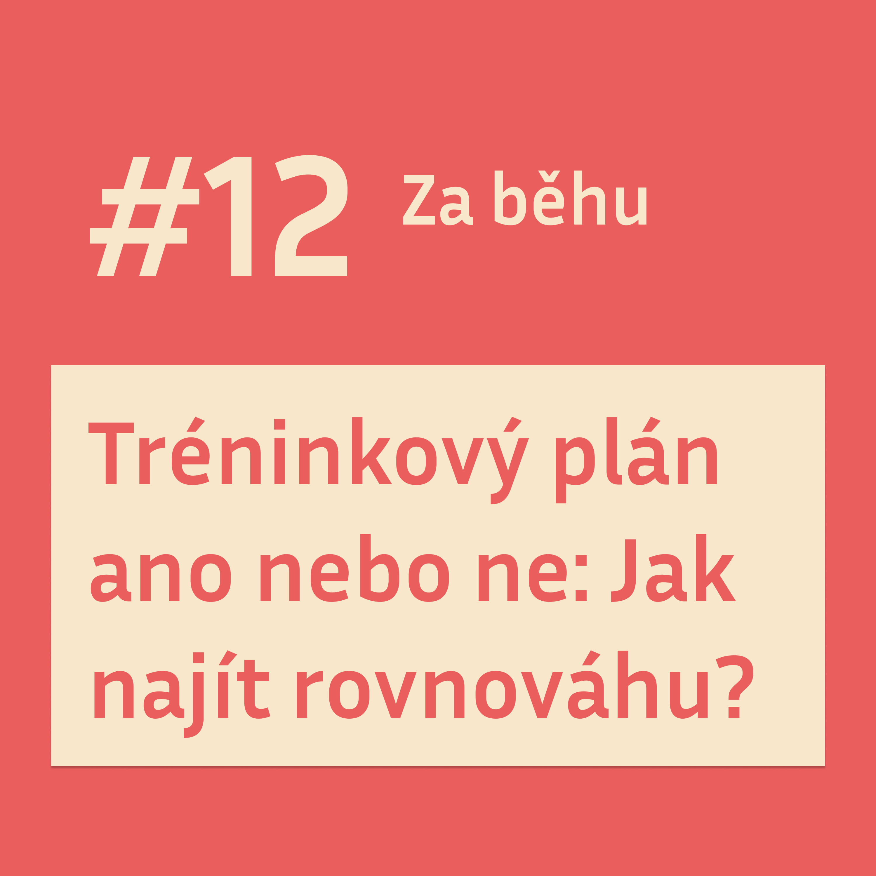 #12 Tréninkový plán ano nebo ne: Jak najít rovnováhu? episode artwork
