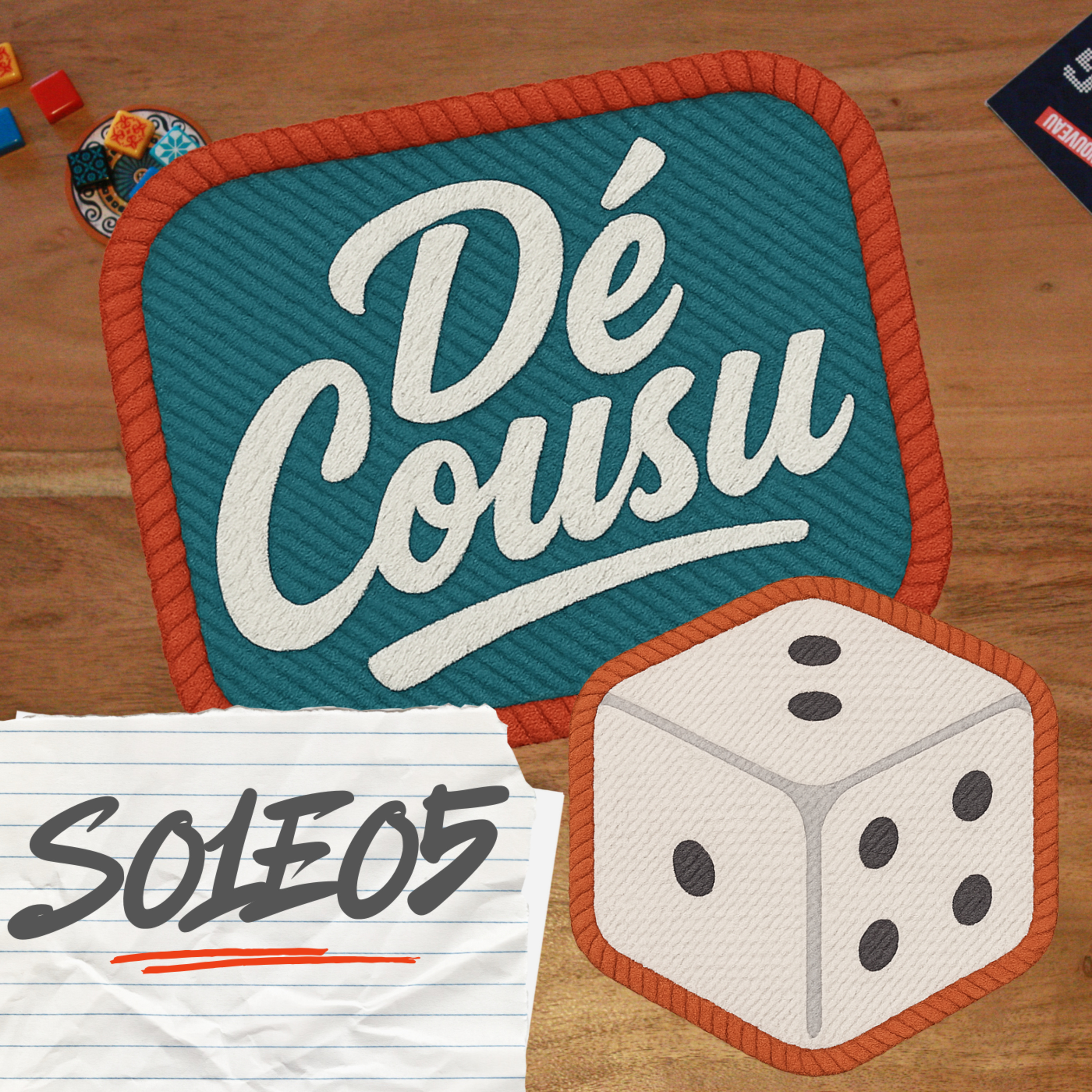 On en a gros ! Mais on joue quand même – Dé Cousu S0105