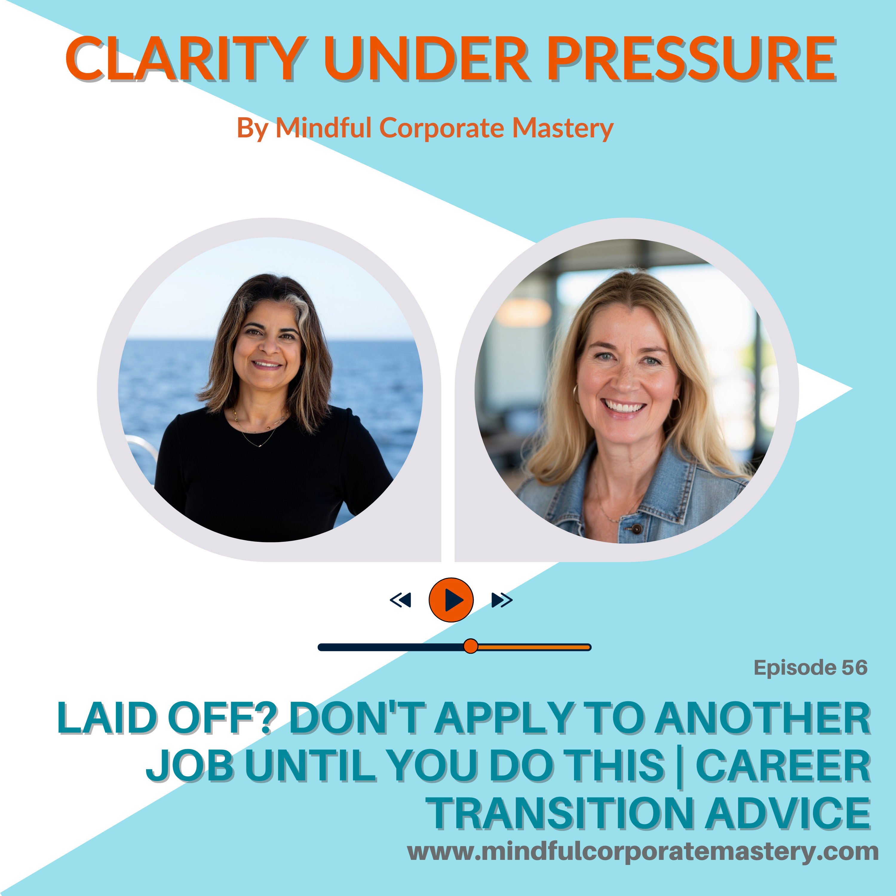 Laid Off? Don't Apply to Another Job Until You Do This | Career Transition Advice episode artwork
