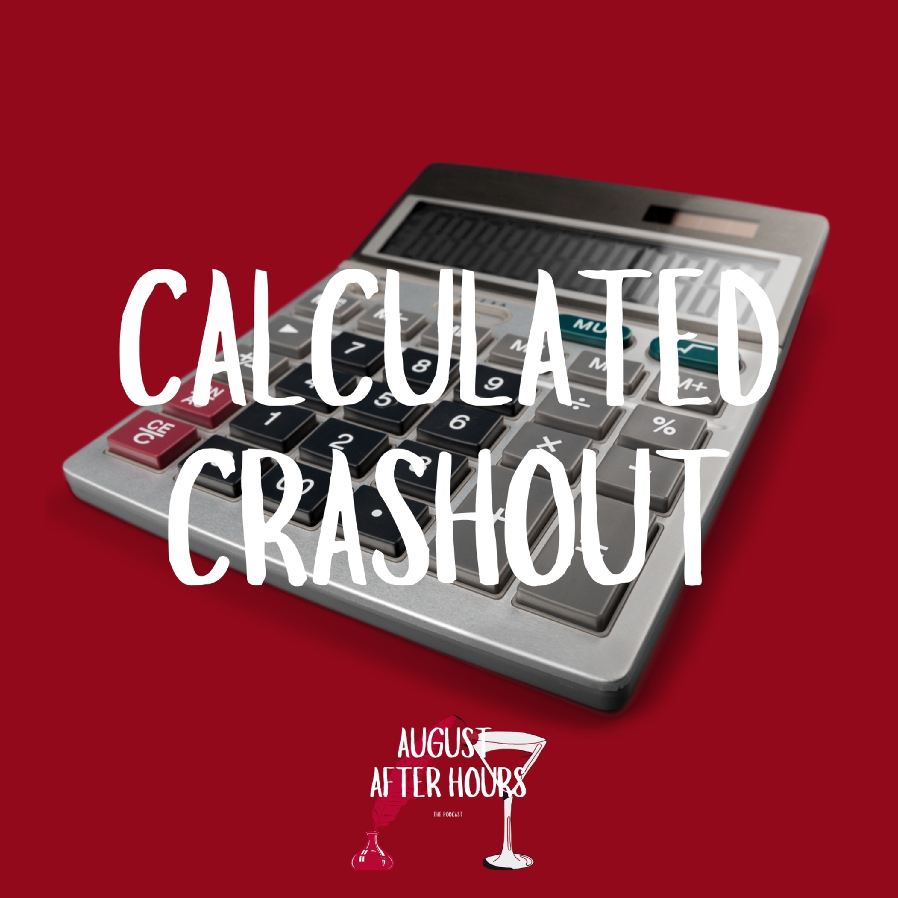 Growth Through A Calculated and Current Crash Out