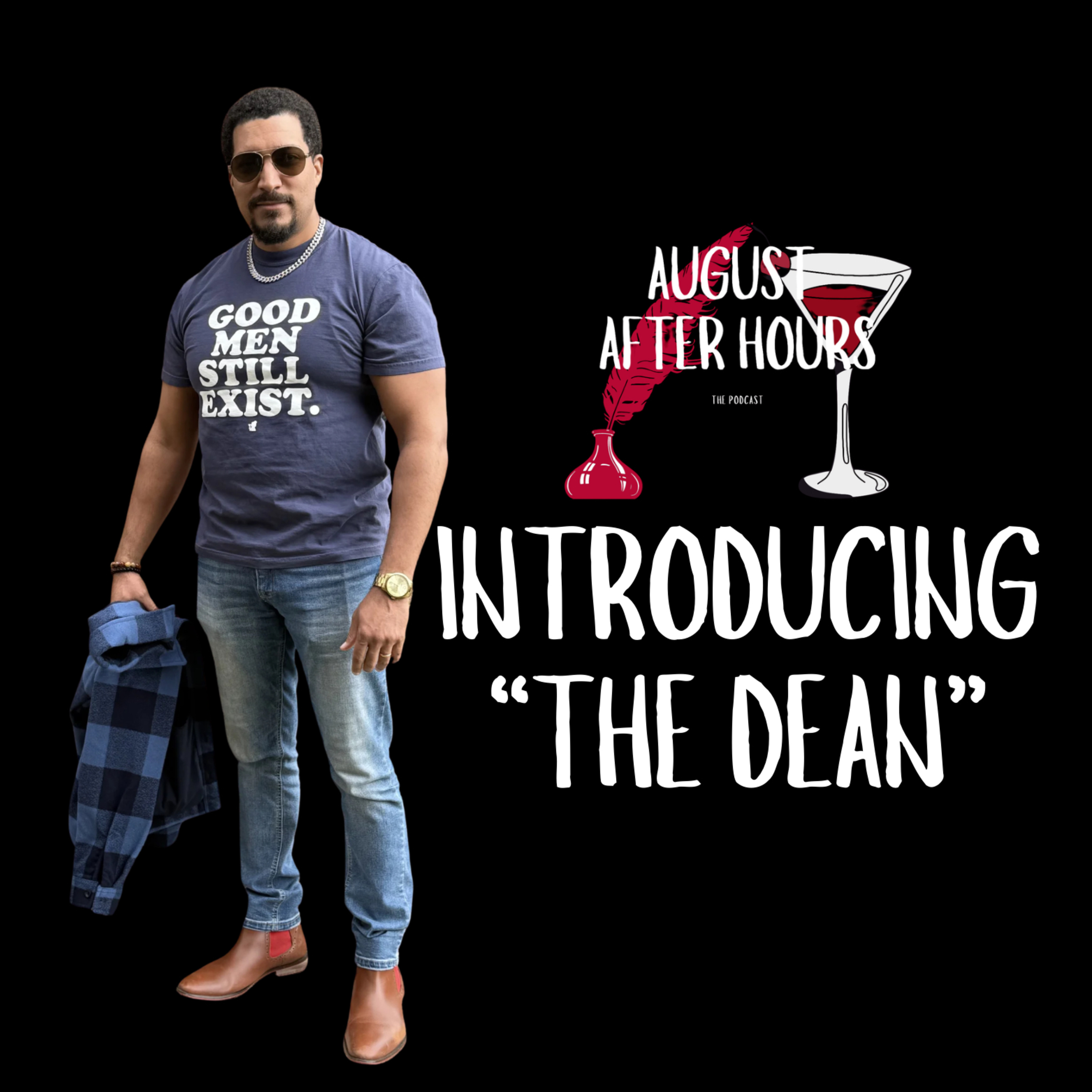 Good Men Still Exist: Featuring "The Dean" episode artwork
