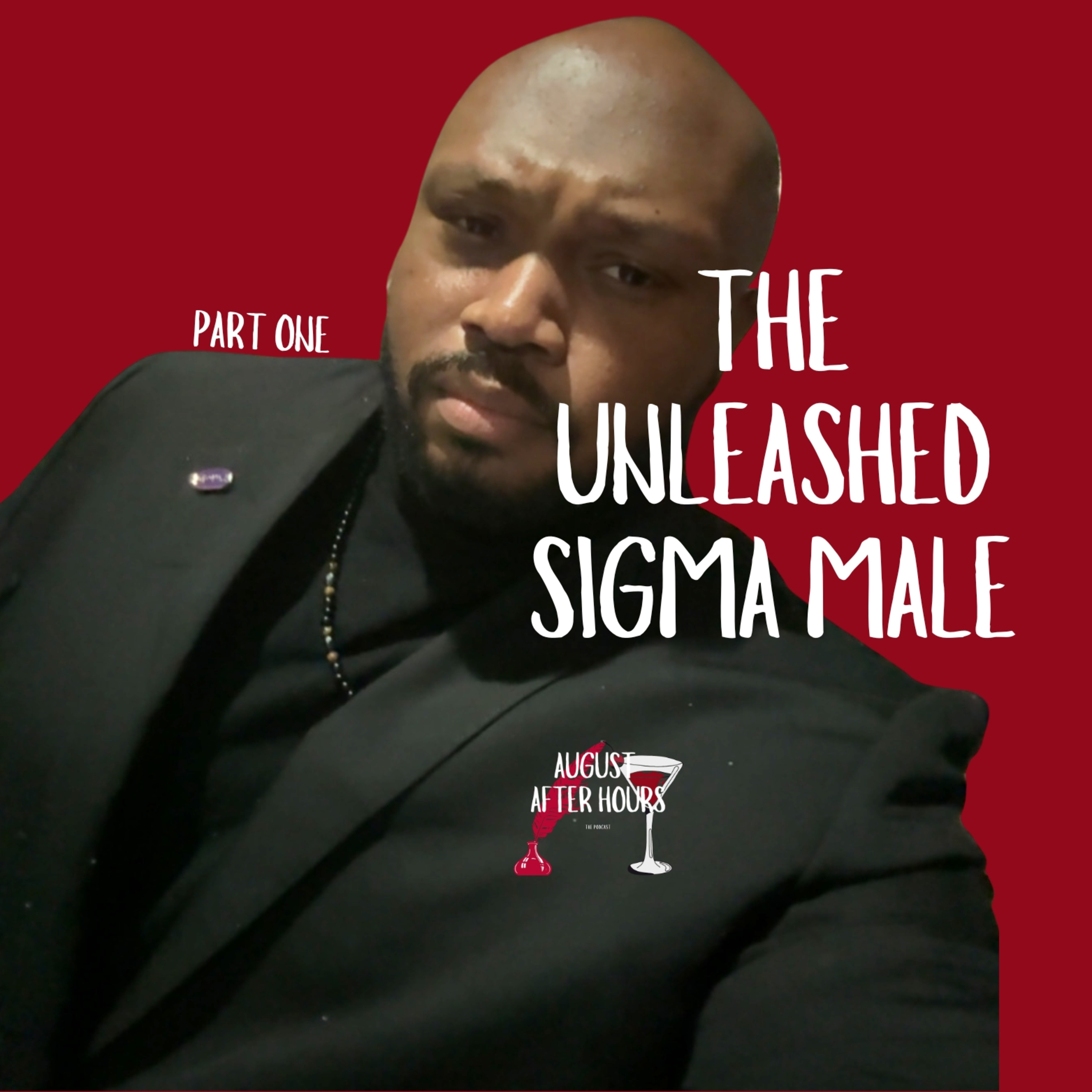 The Unleashed Sigma Male (Part 1) episode artwork