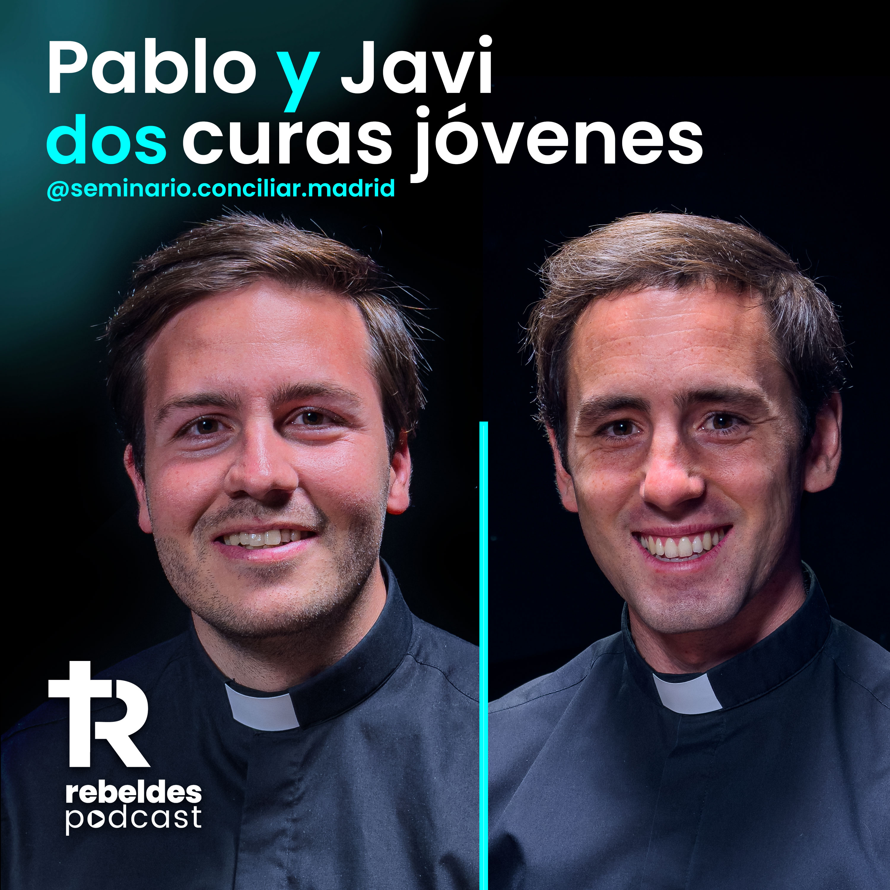 26. Pablo Galiot y Javier Pastor: La verdad de dos sacerdotes menores de 30 años episode artwork