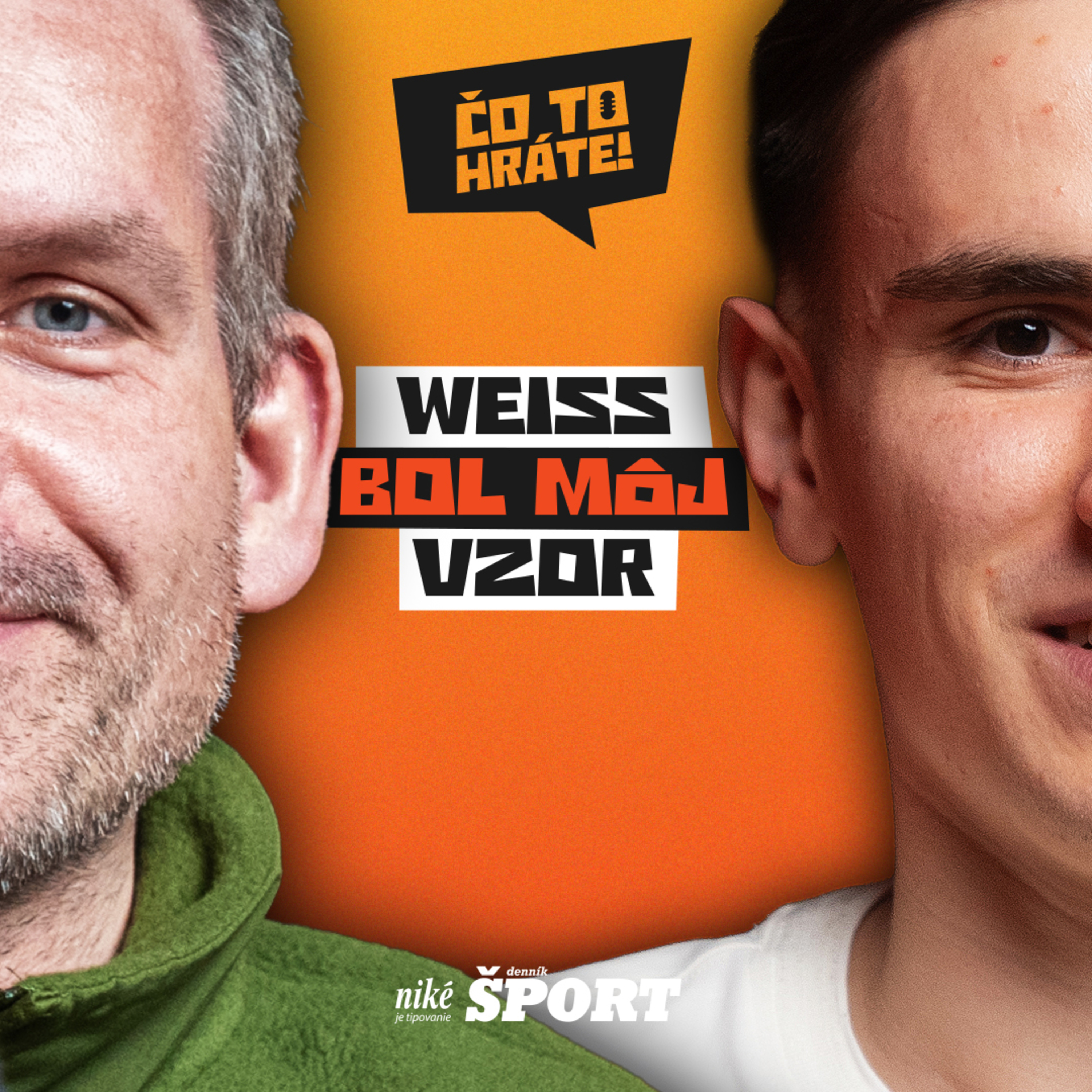Čo to hráte! Artur Gajdoš - Weiss ml. bol môj vzor