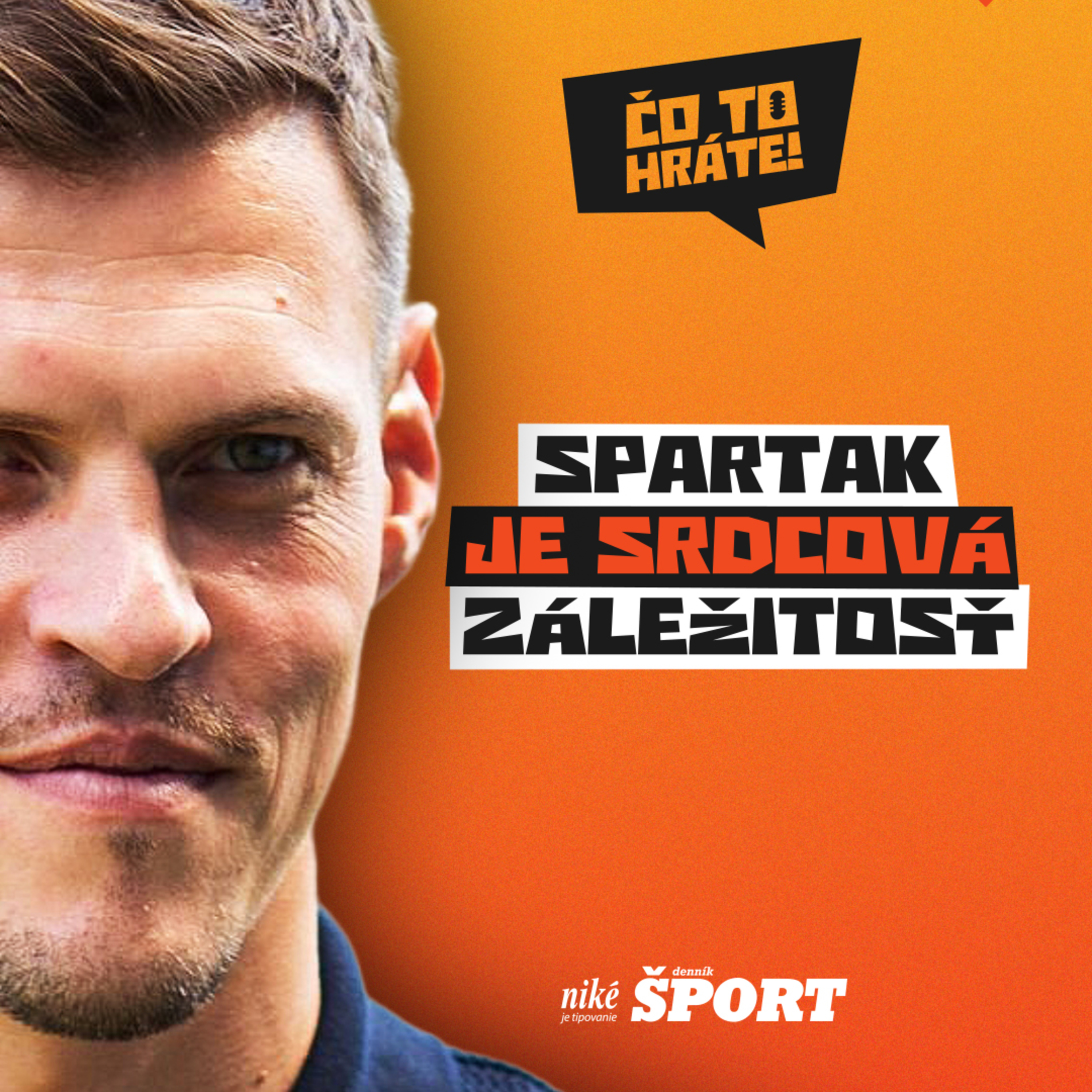 Čo to hráte! - Martin Škrtel - Spartak je srdcová záležitosť