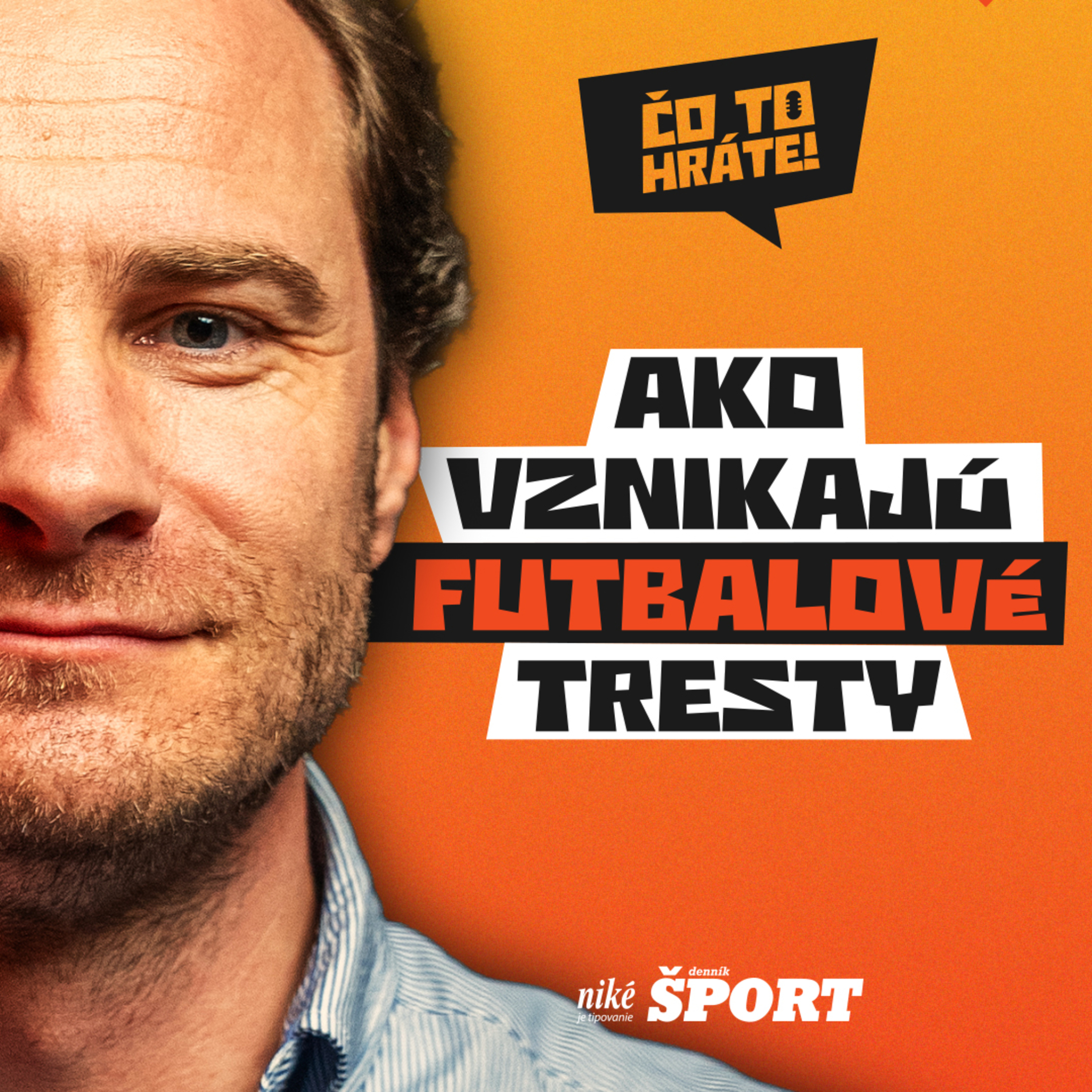 🎙️ Čo to hráte! – Ako vznikajú futbalové tresty