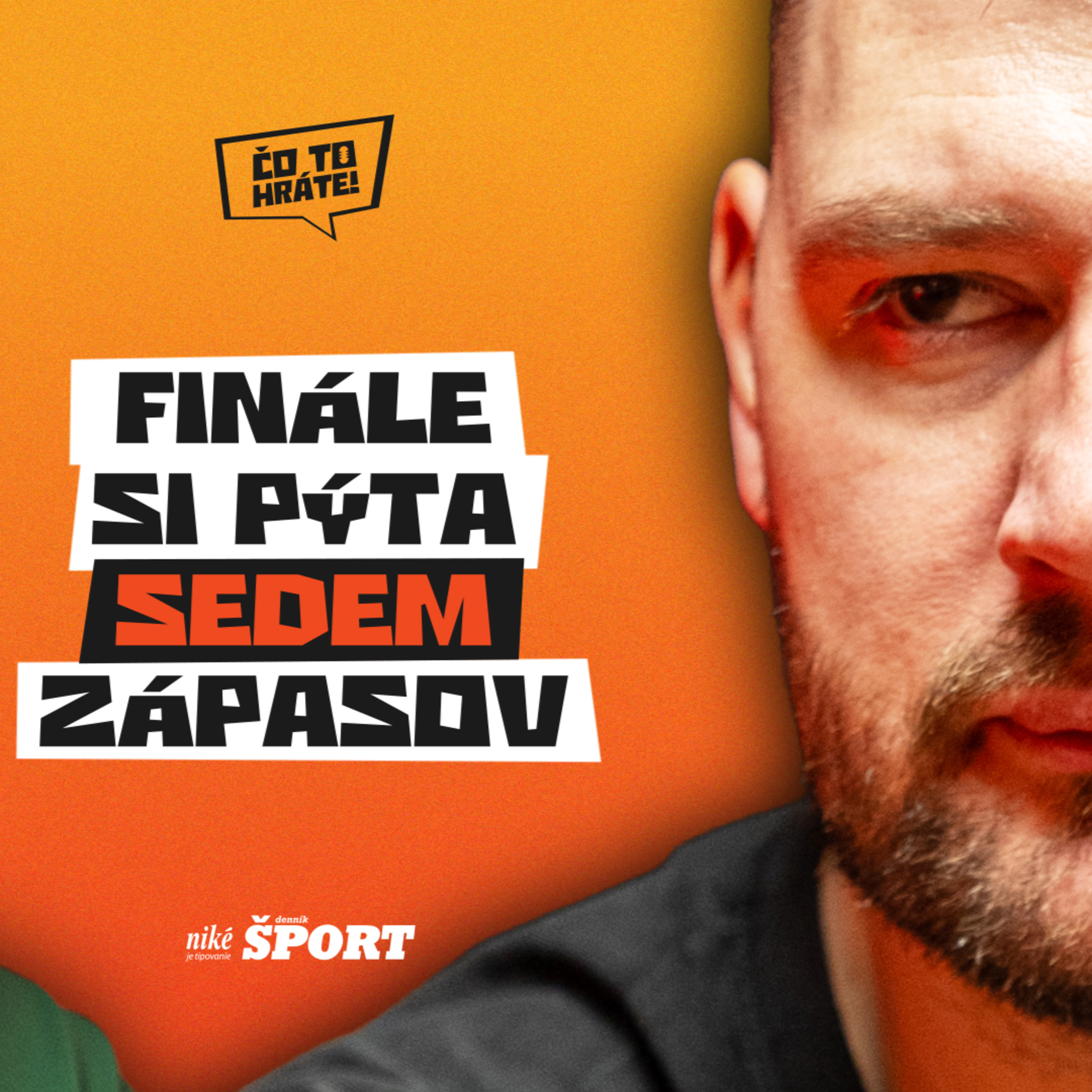 Čo to hráte! - Finále si pýta sedem zápasov