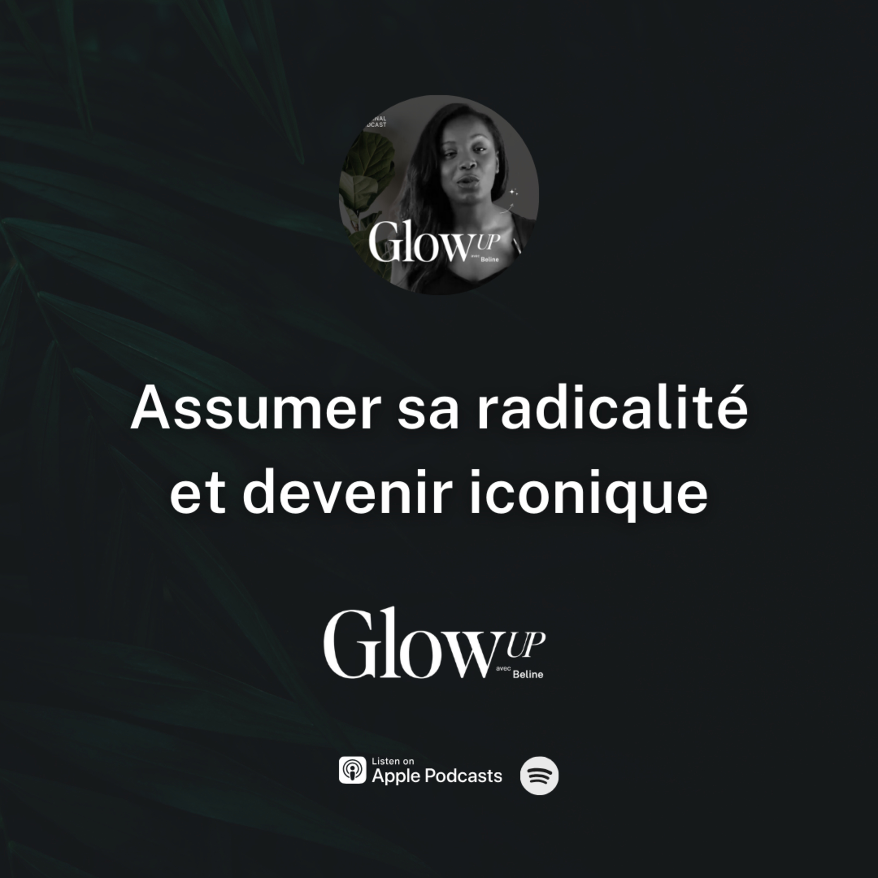 Glow Up avec Beline