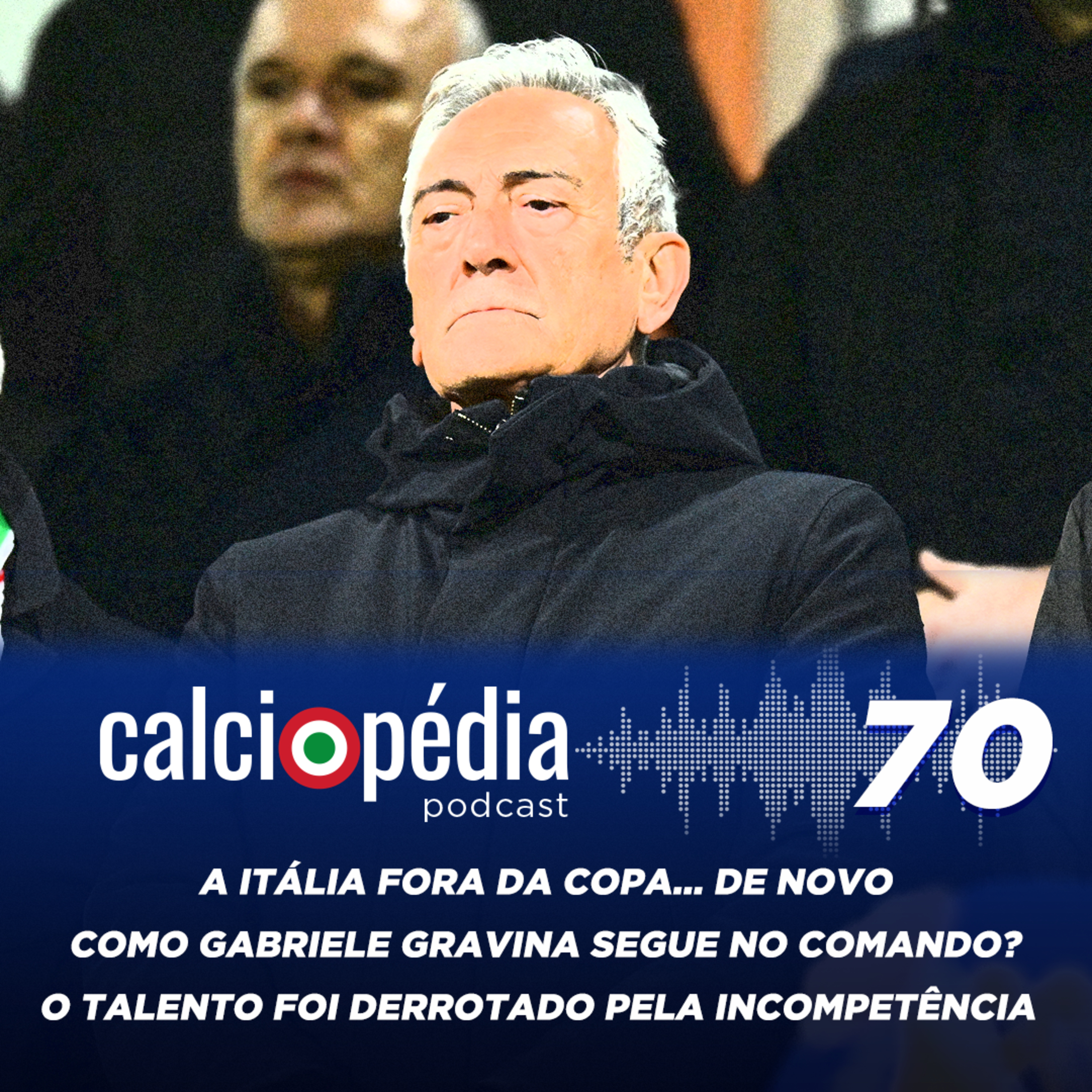 Calciopédia #70 – A Itália fora da Copa... de novo episode artwork