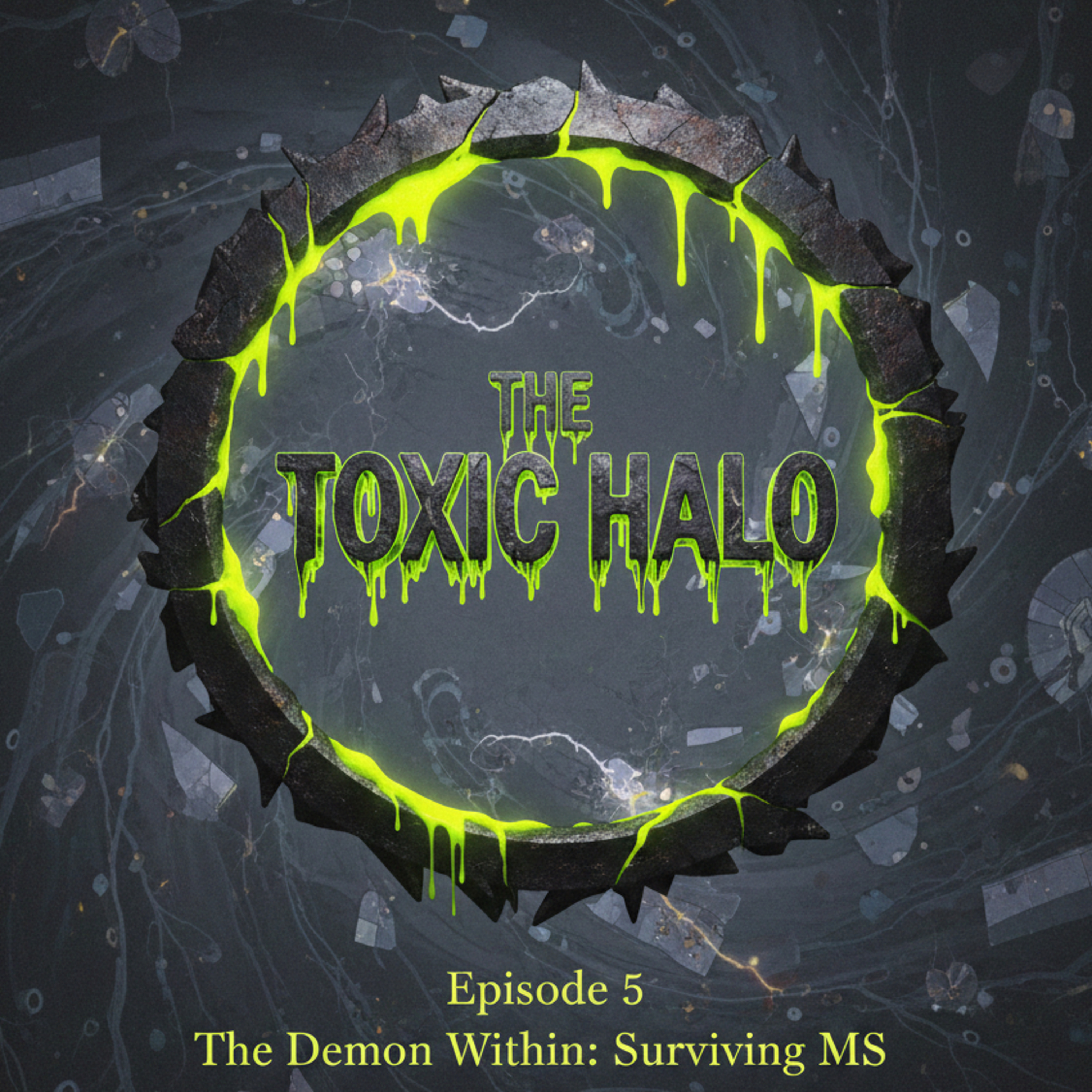 The Toxic Halo (Episode 5) episode artwork