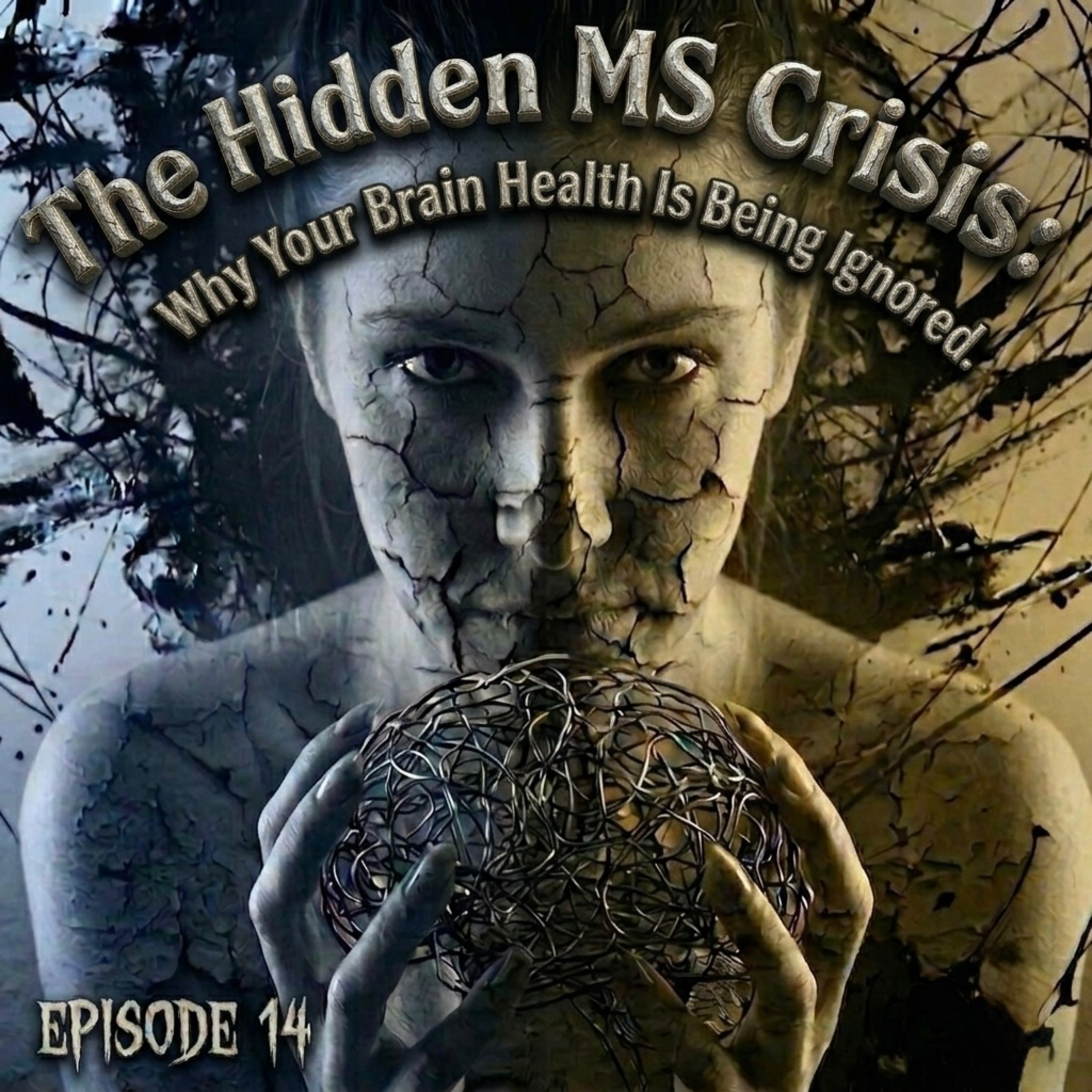 The Hidden MS Crisis: Why Your Brain Health Is Being Ignored… (Episode 14) episode artwork
