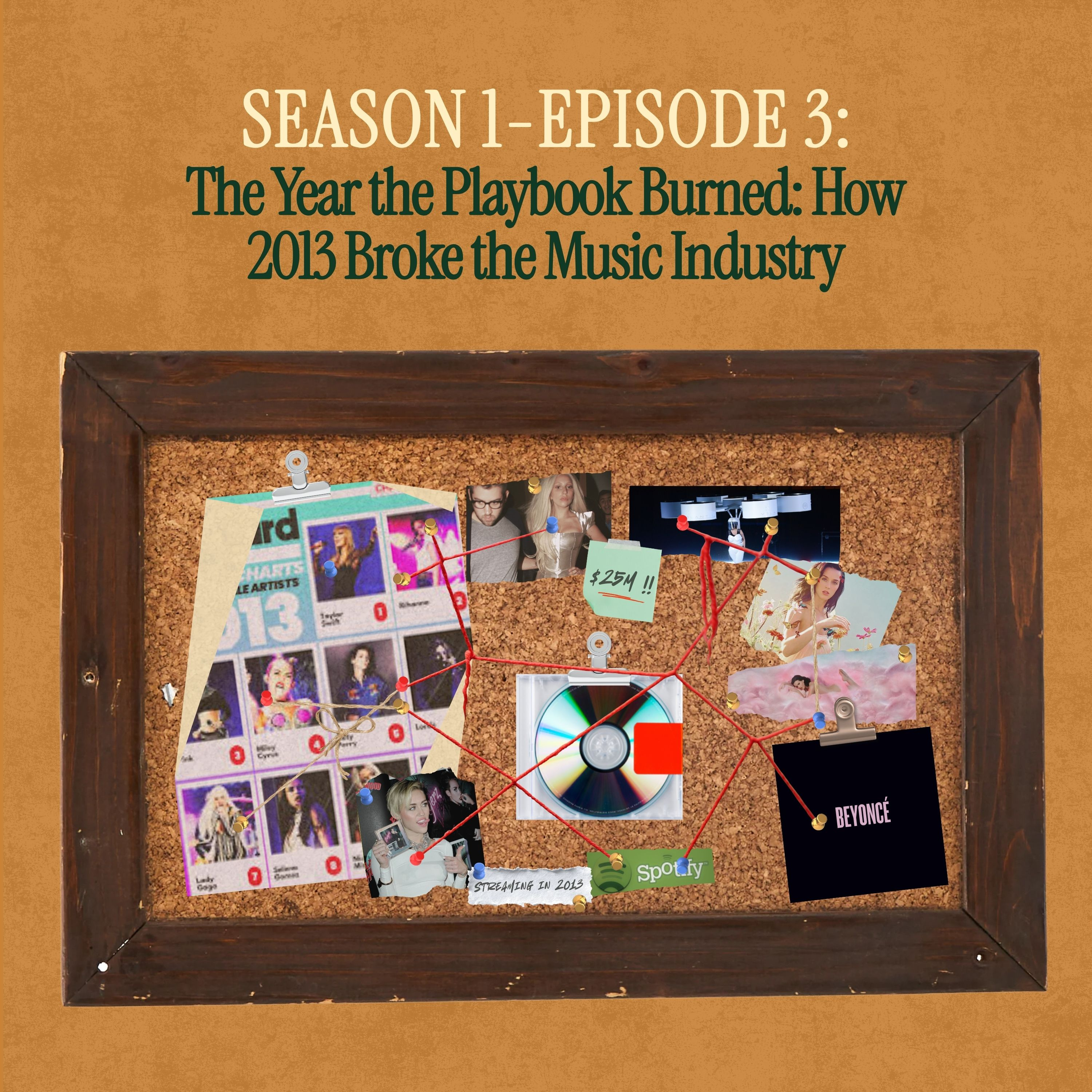 The Year the Playbook Burned: How 2013 Broke the Music Industry episode artwork
