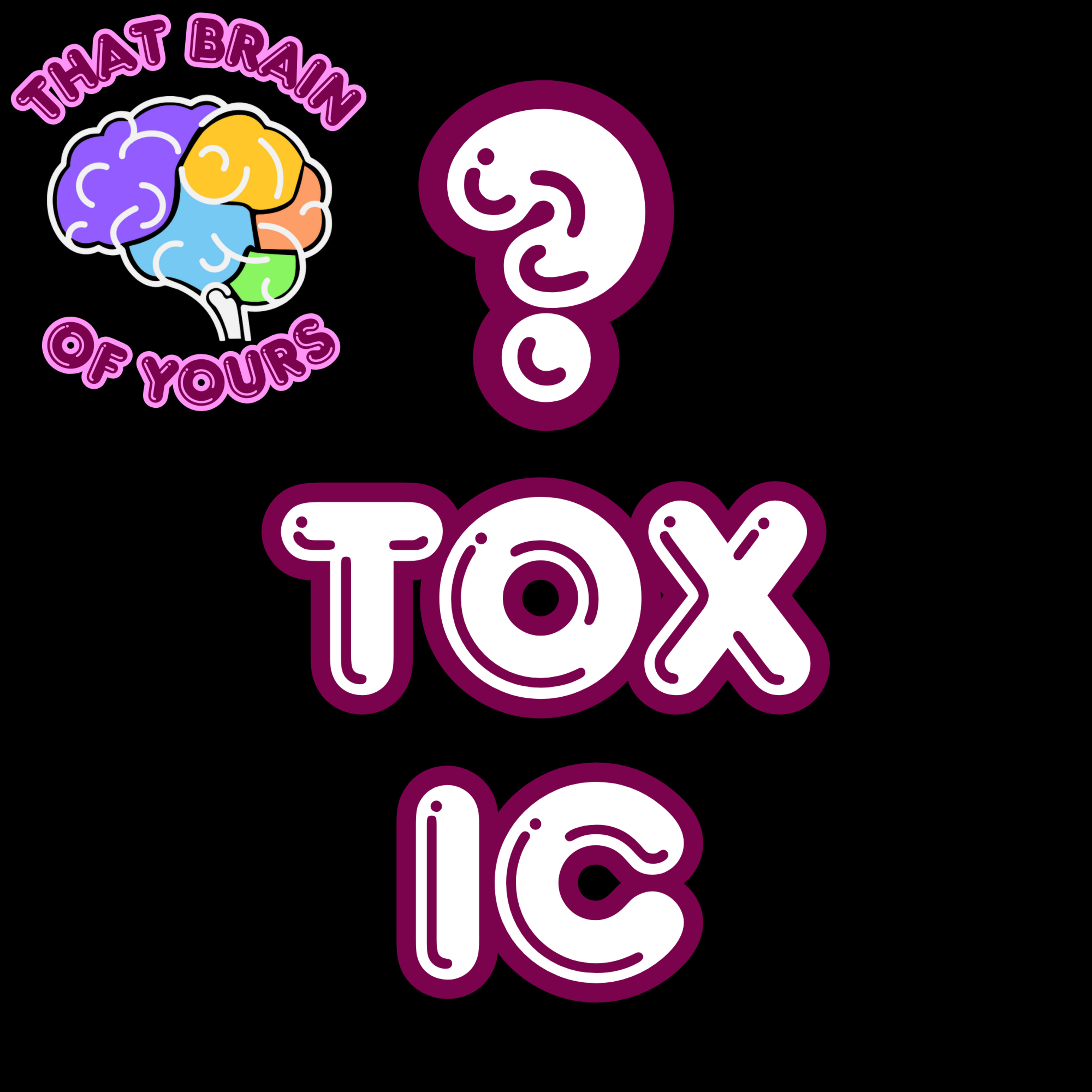 Toxic, Exhausting Mirror Neurons episode artwork