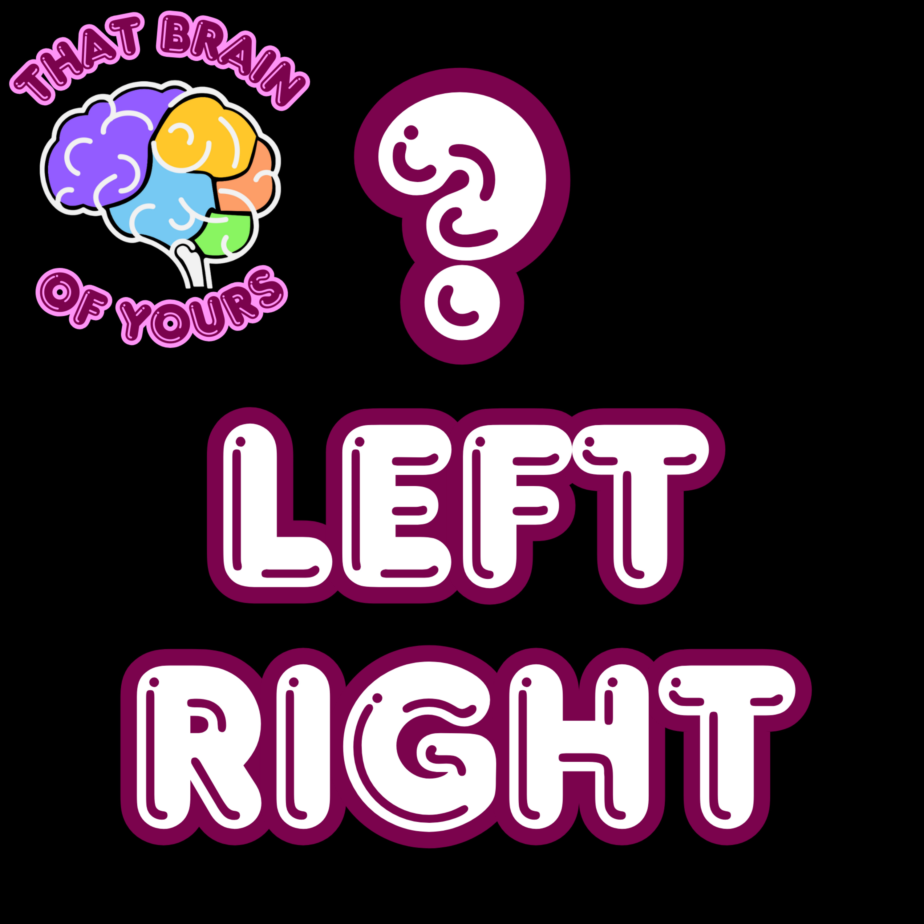 Left Brain vs. Right Brain episode artwork
