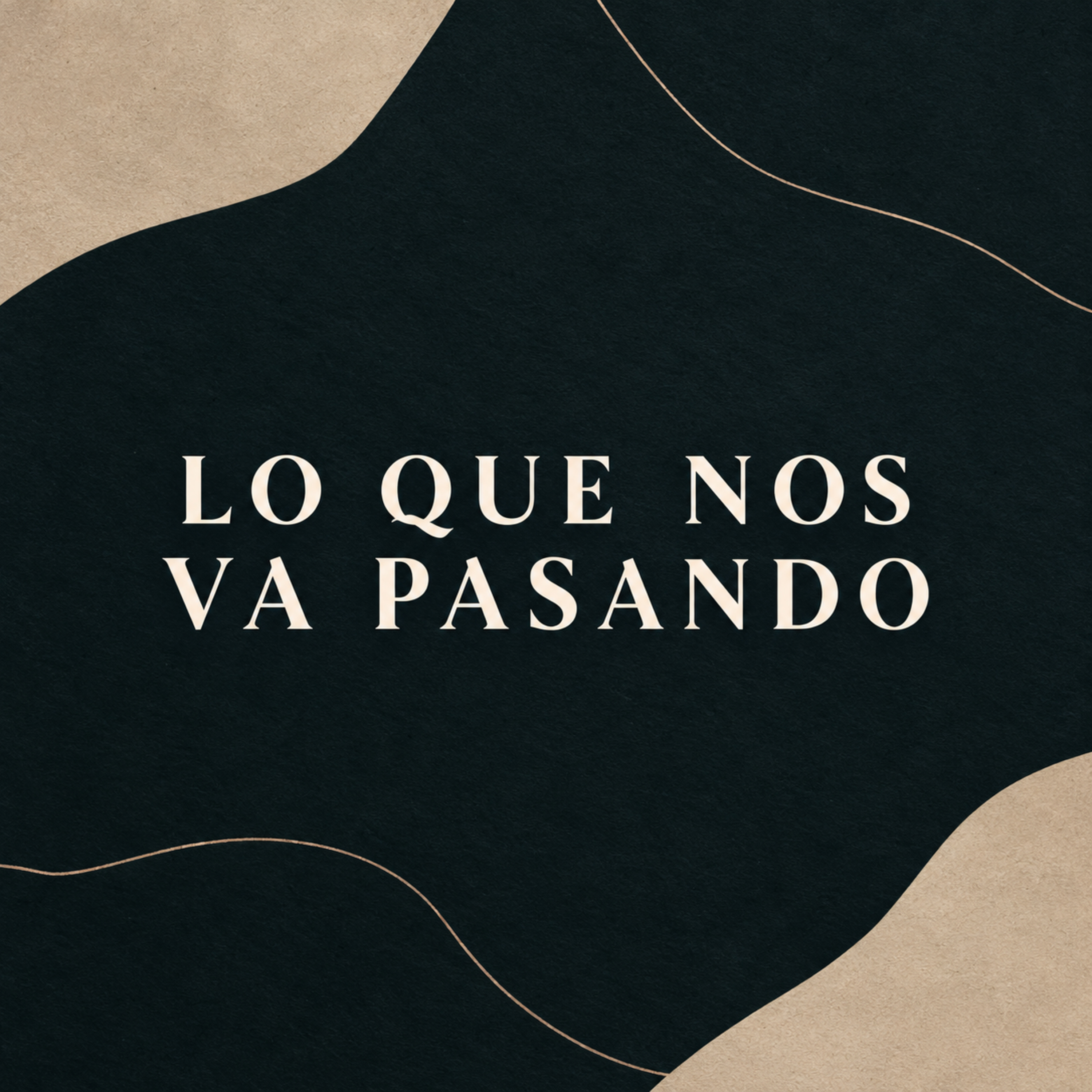 Portada de Lo Que Nos Va Pasando