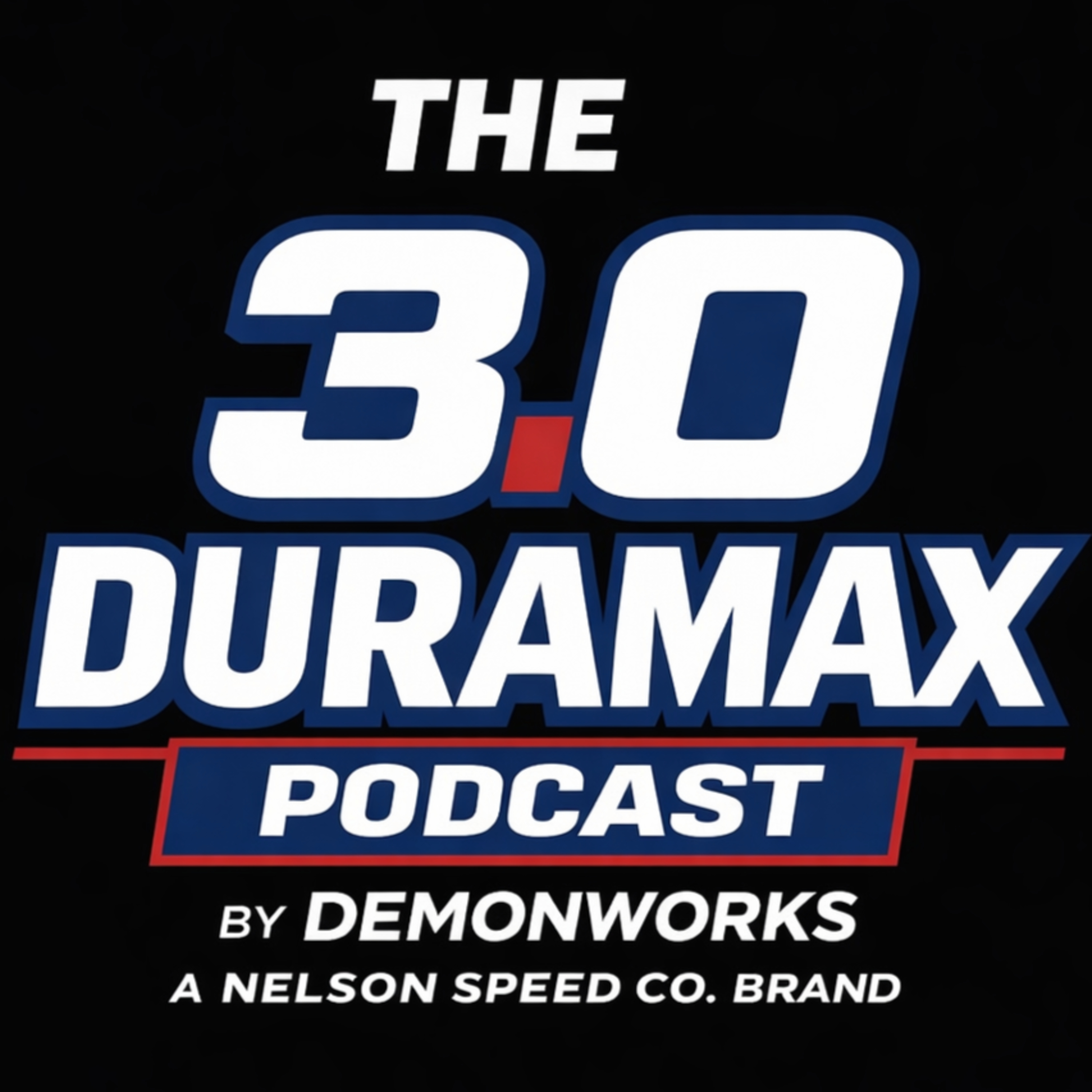 The 3.0 Duramax Podcast