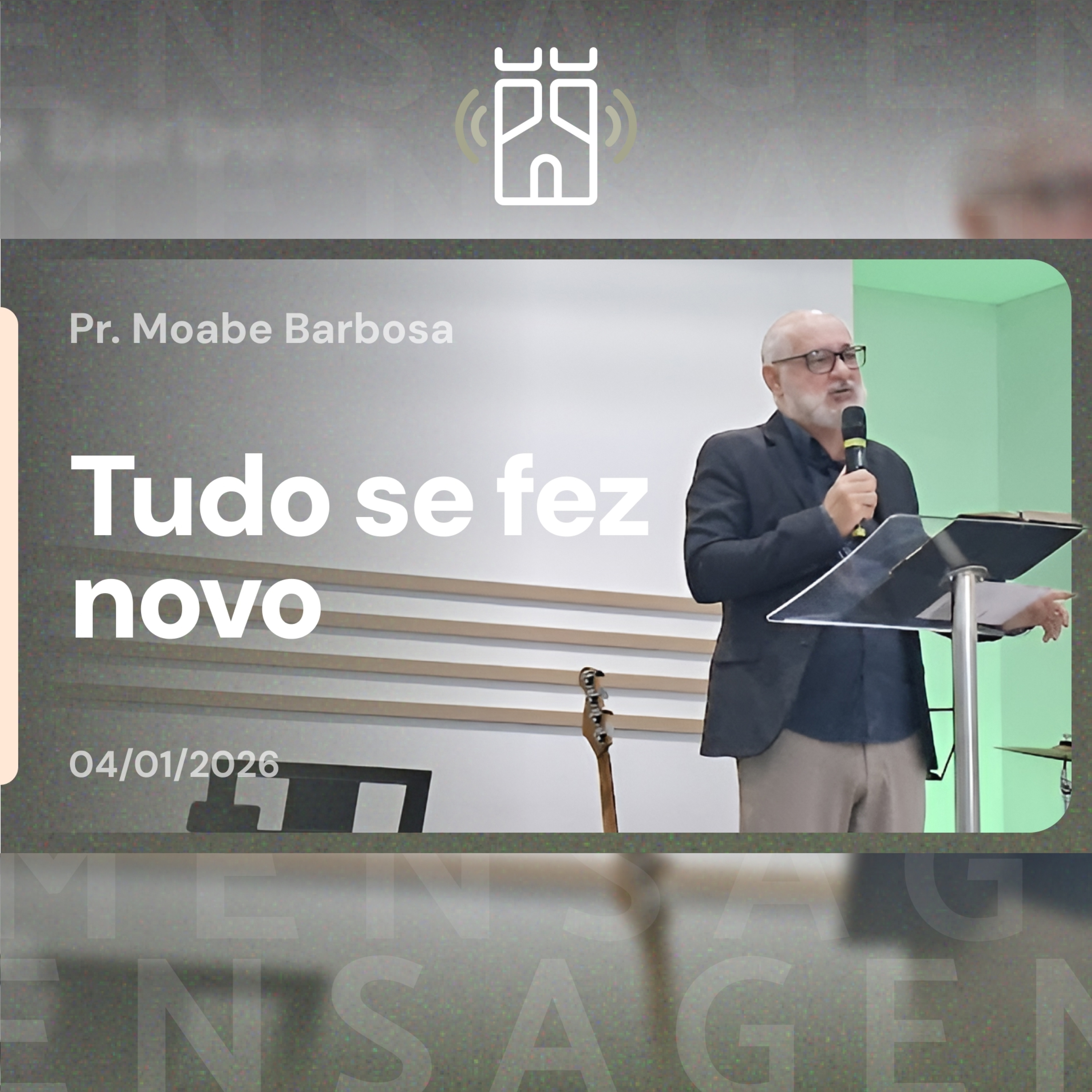 TUDO se fez NOVO (2ª Coríntios 5.17) | Pr. Moabe Barbosa - 04/01/2026 episode artwork