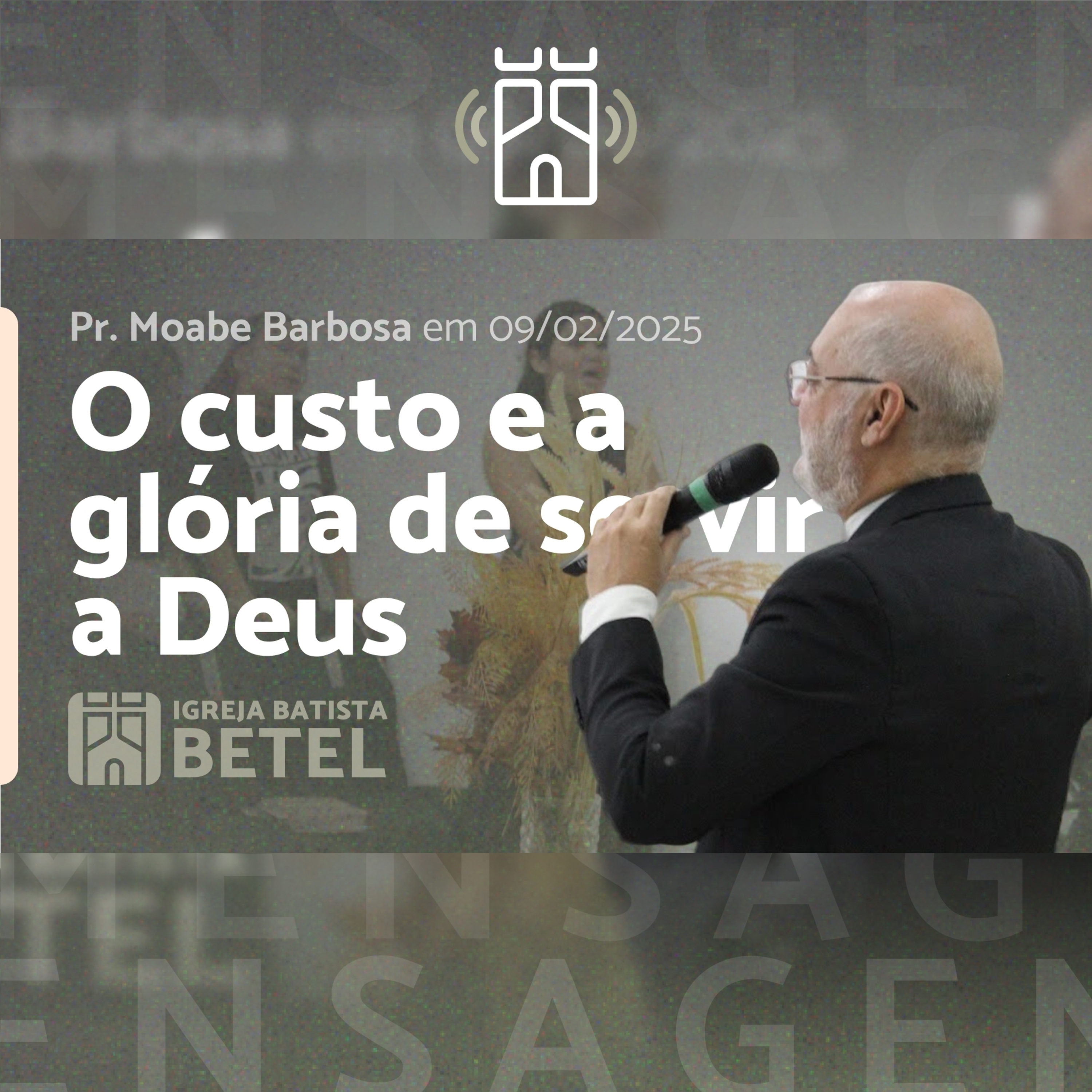 O CUSTO E A GLÓRIA DE SERVIR A DEUS (Marcos 8.34-38) | Pr. Moabe Barbosa - 09/02/2025 episode artwork
