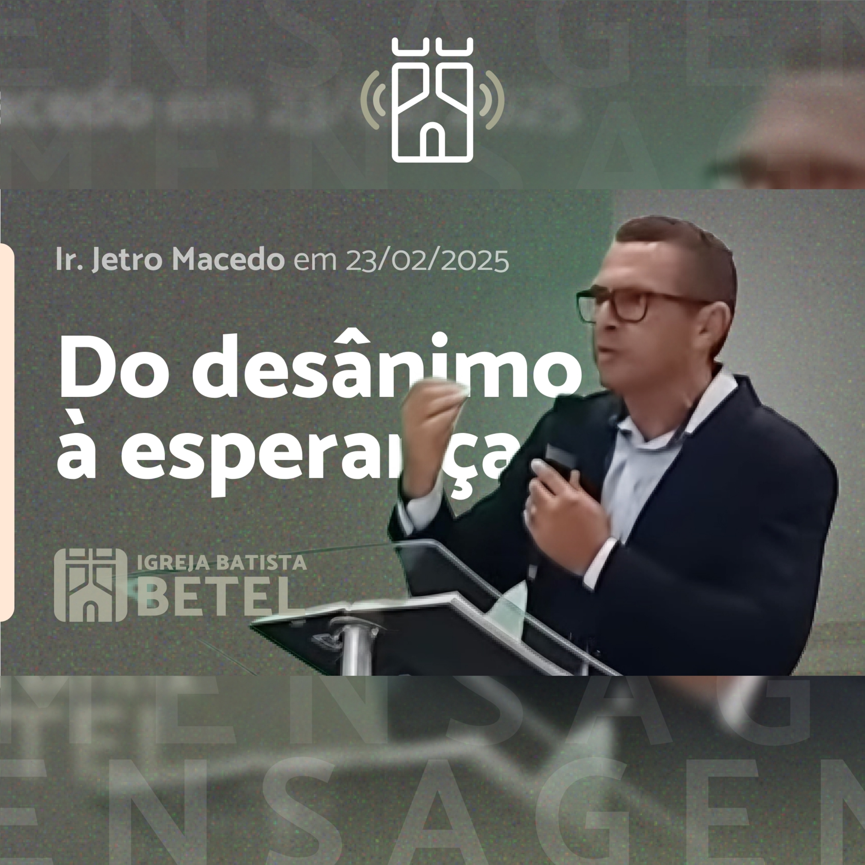 DO DESÂNIMO À ESPERANÇA (Salmo 73) | Ir. Jetro Macedo - 23/02/2025 episode artwork
