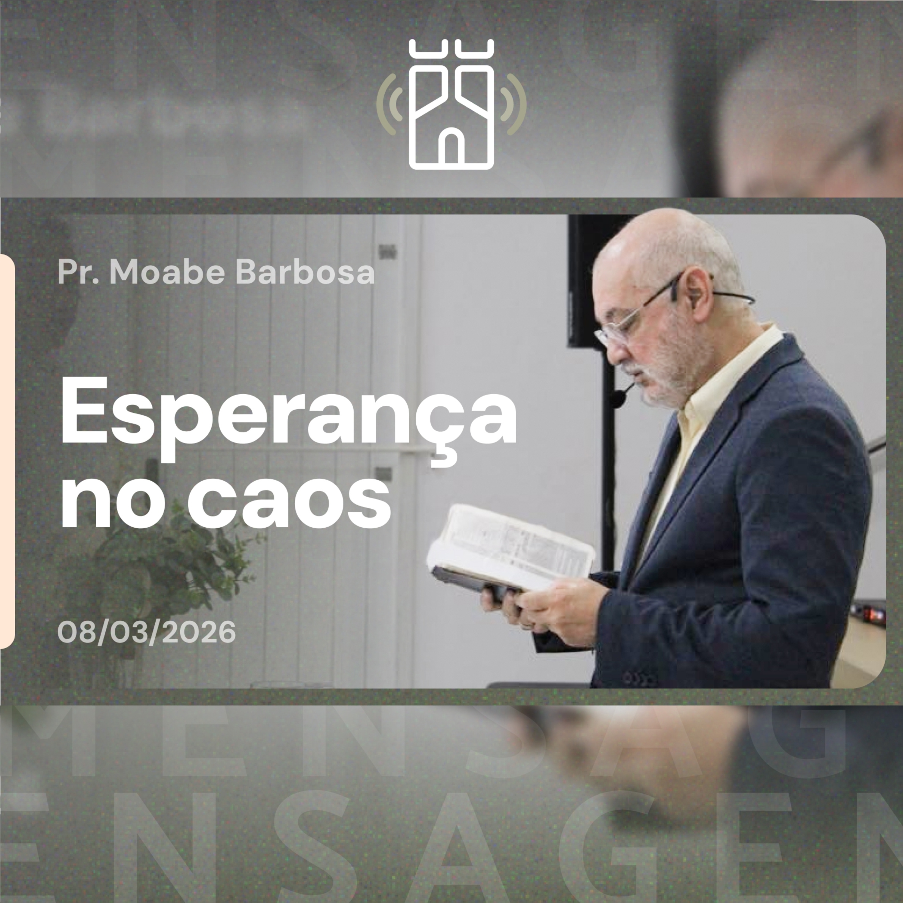 ESPERANÇA no CAOS (Mateus 24.1-14) | Pr. Moabe Barbosa - 08/03/2026 episode artwork