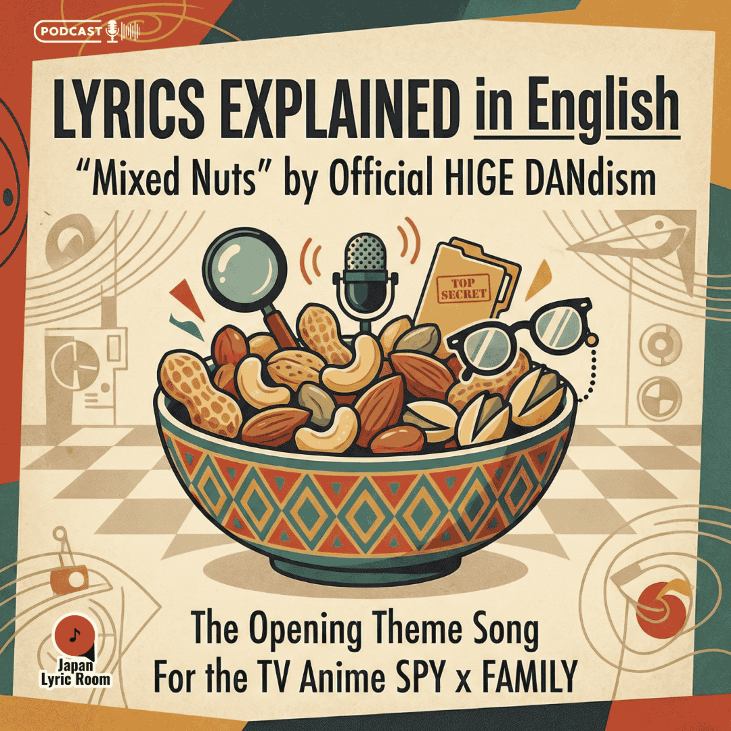 Official髭男dism - Mixed Nuts ミックスナッツ Lyrics Meaning & Analysis | SPY×FAMILY episode artwork