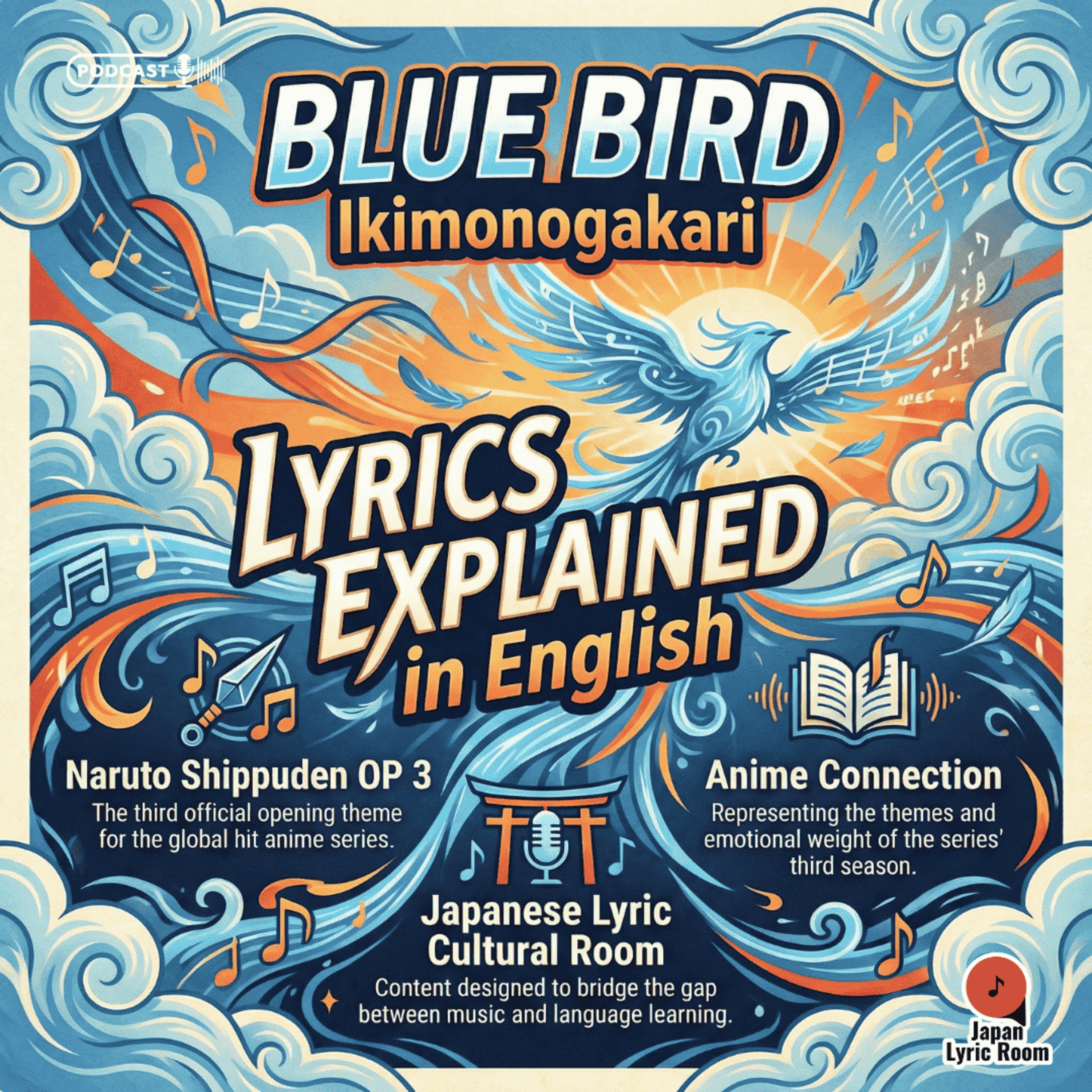 Ikimonogakari (いきものがかり) - Blue Bird (ブルーバード) Lyrics Meaning & Analysis | Naruto Shippuden Opening 3 episode artwork