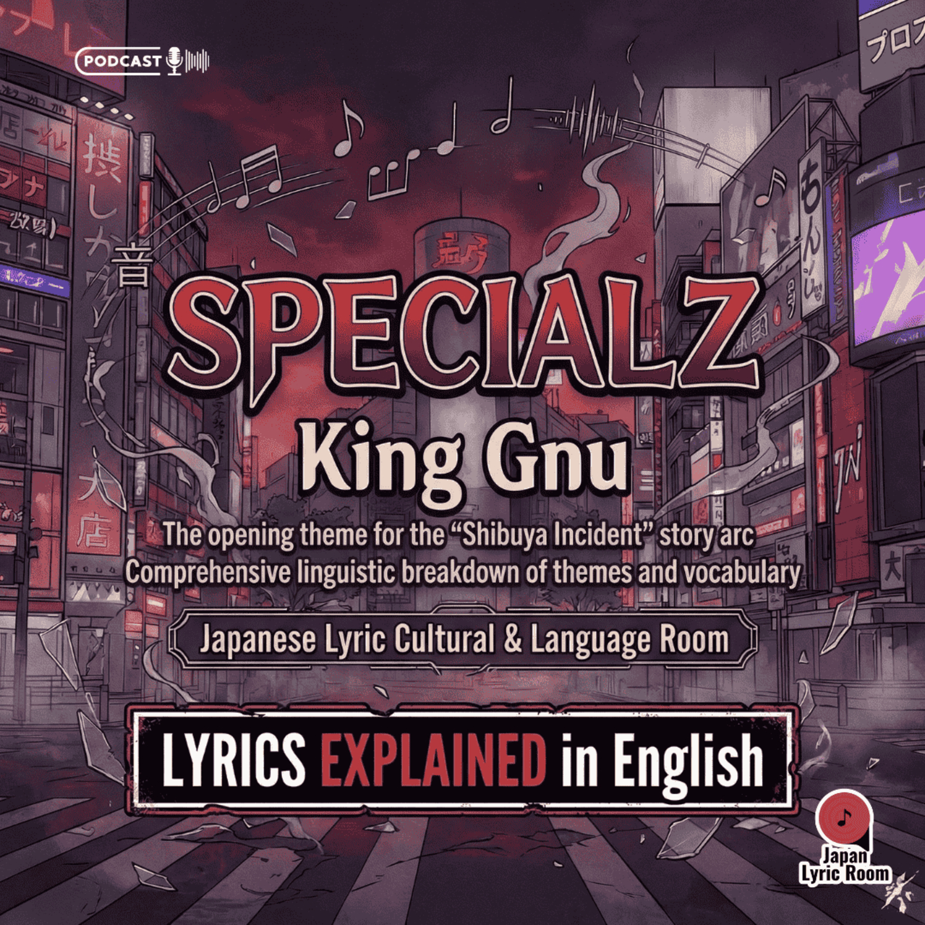 King Gnu - SPECIALZ Lyrics Meaning & Analysis | Jujutsu Kaisen 呪術廻戦 Shibuya Incident Theme episode artwork