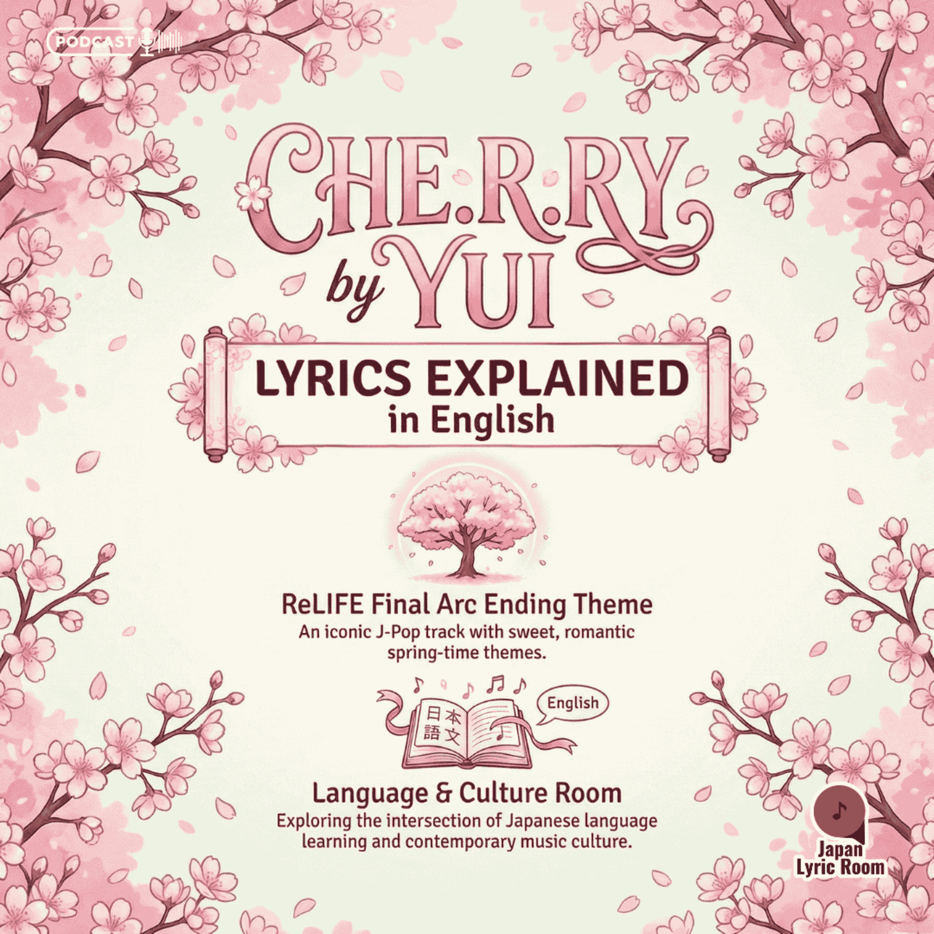 YUI - CHE.R.RY Lyrics Meaning & Analysis | ReLIFE Ending Theme & Spring Love Song episode artwork