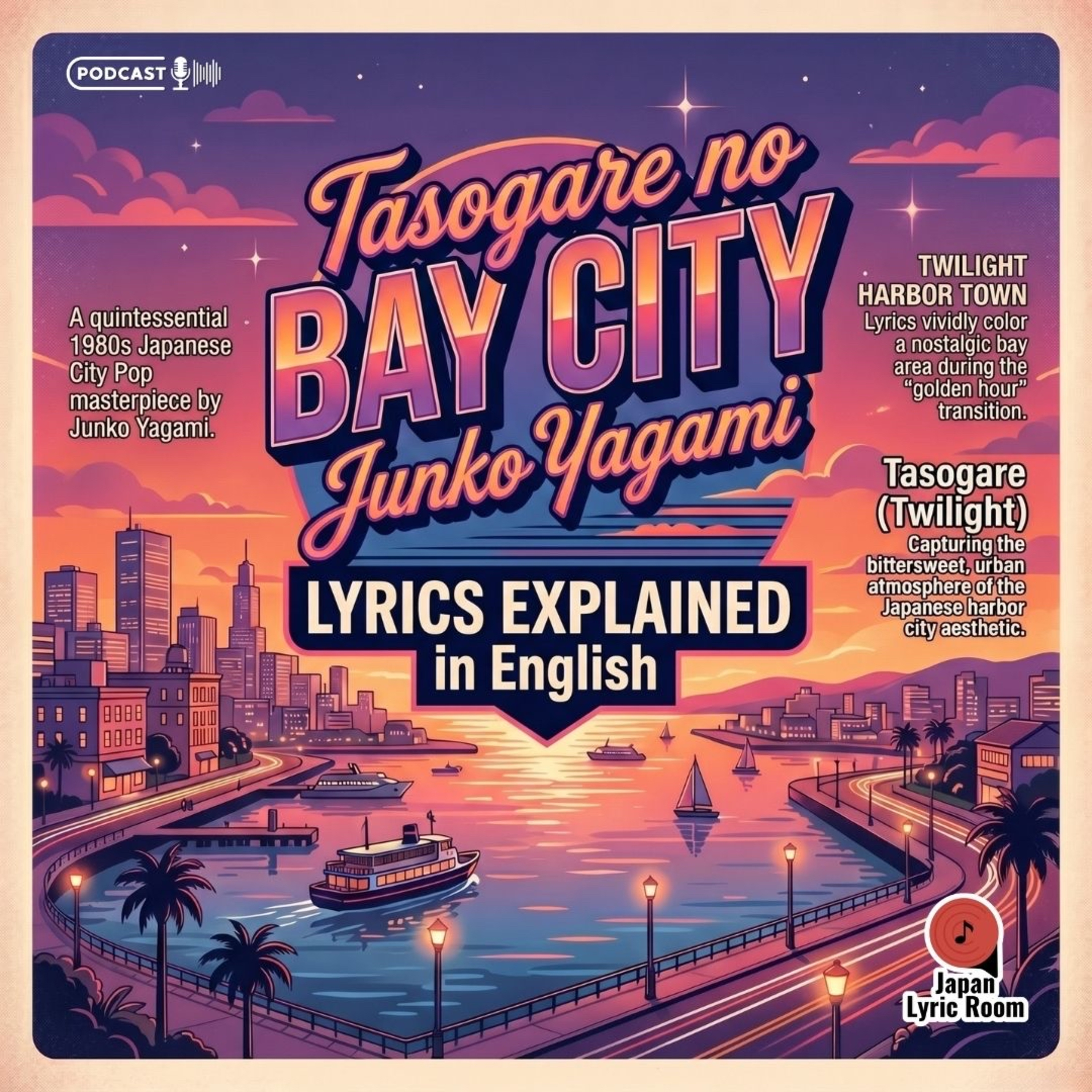 Junko Yagami 八神純子 - Tasogare no BAY CITY 黄昏のBAY CITY Lyrics Meaning & Analysis | Japanese City Pop Classic episode artwork