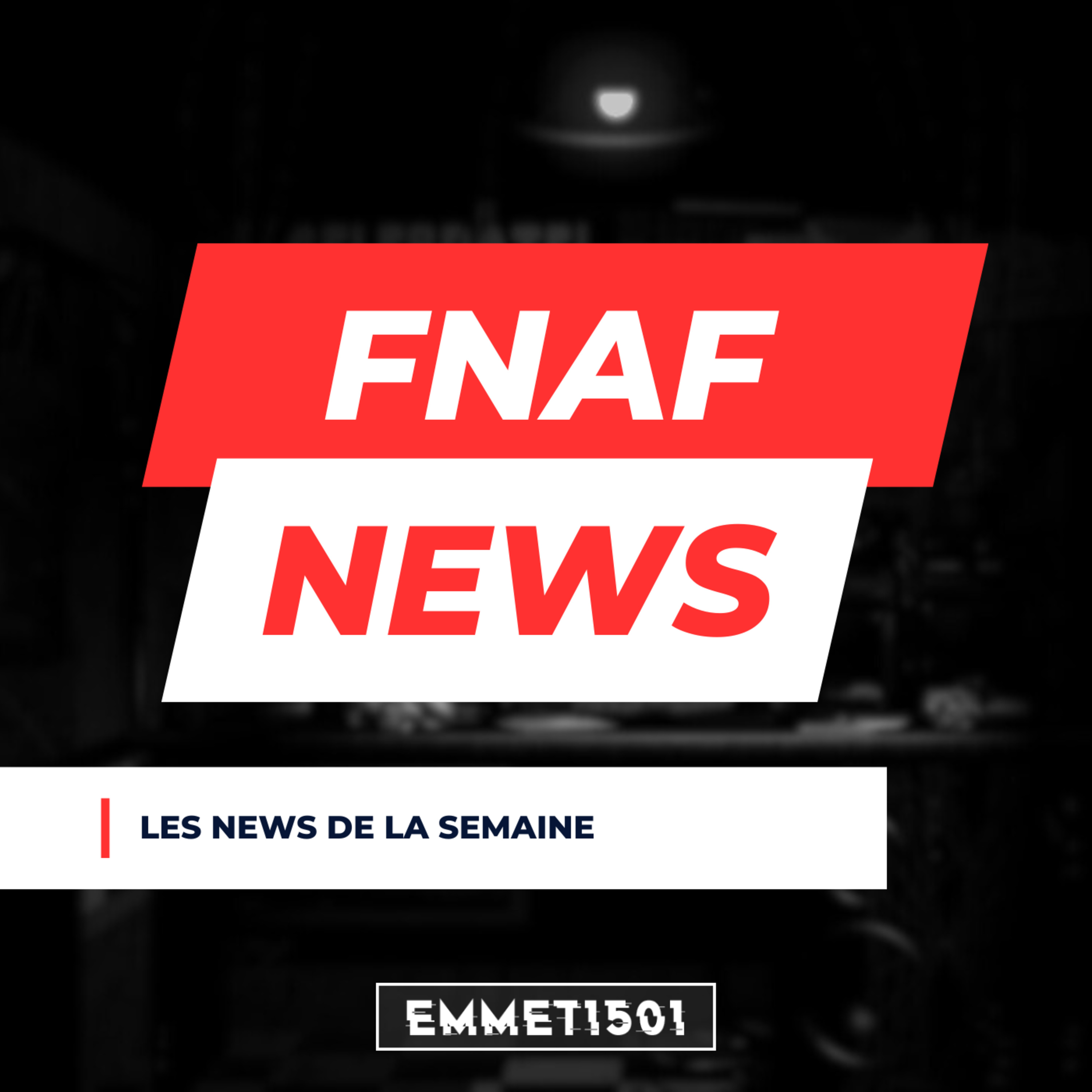 Semaine 98 | FNAF News (Jazwares, YouTooz) episode artwork
