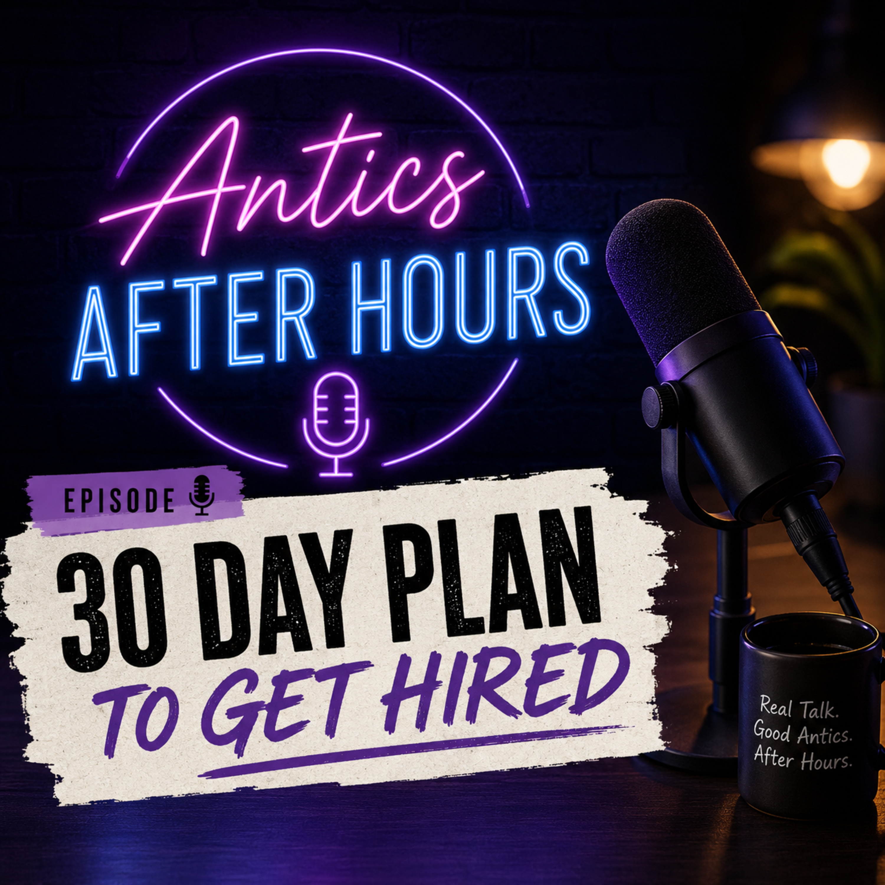 The 30-Day Plan to Get Hired episode artwork
