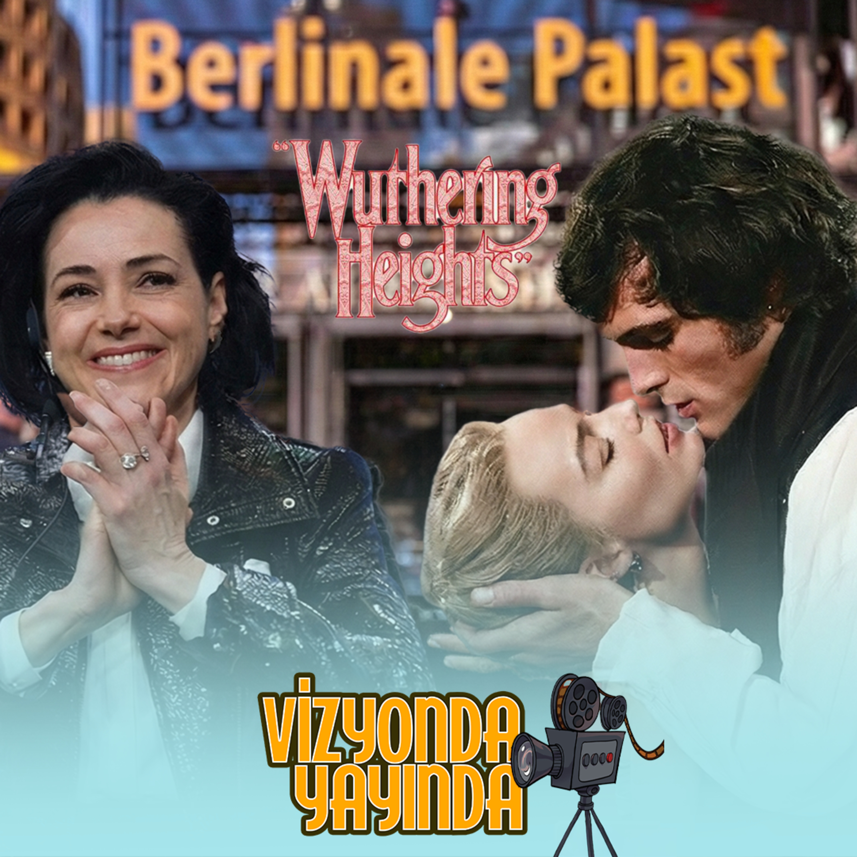 S1B10 -Sinema Gündemi & Uğultulu Tepeler (Wuthering Heights) episode artwork