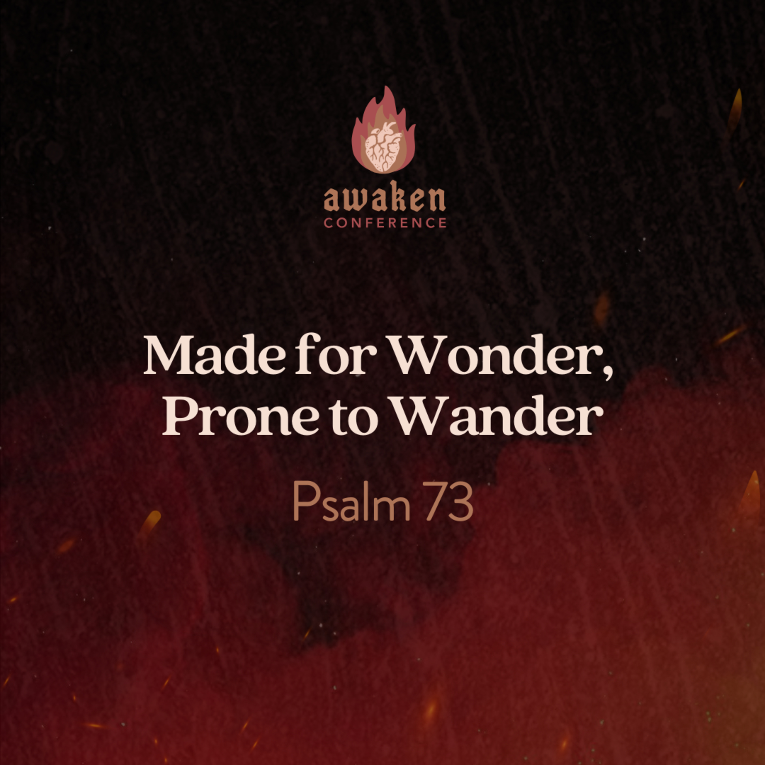 Made for Wonder, Prone to Wander | Psalm 73 episode artwork