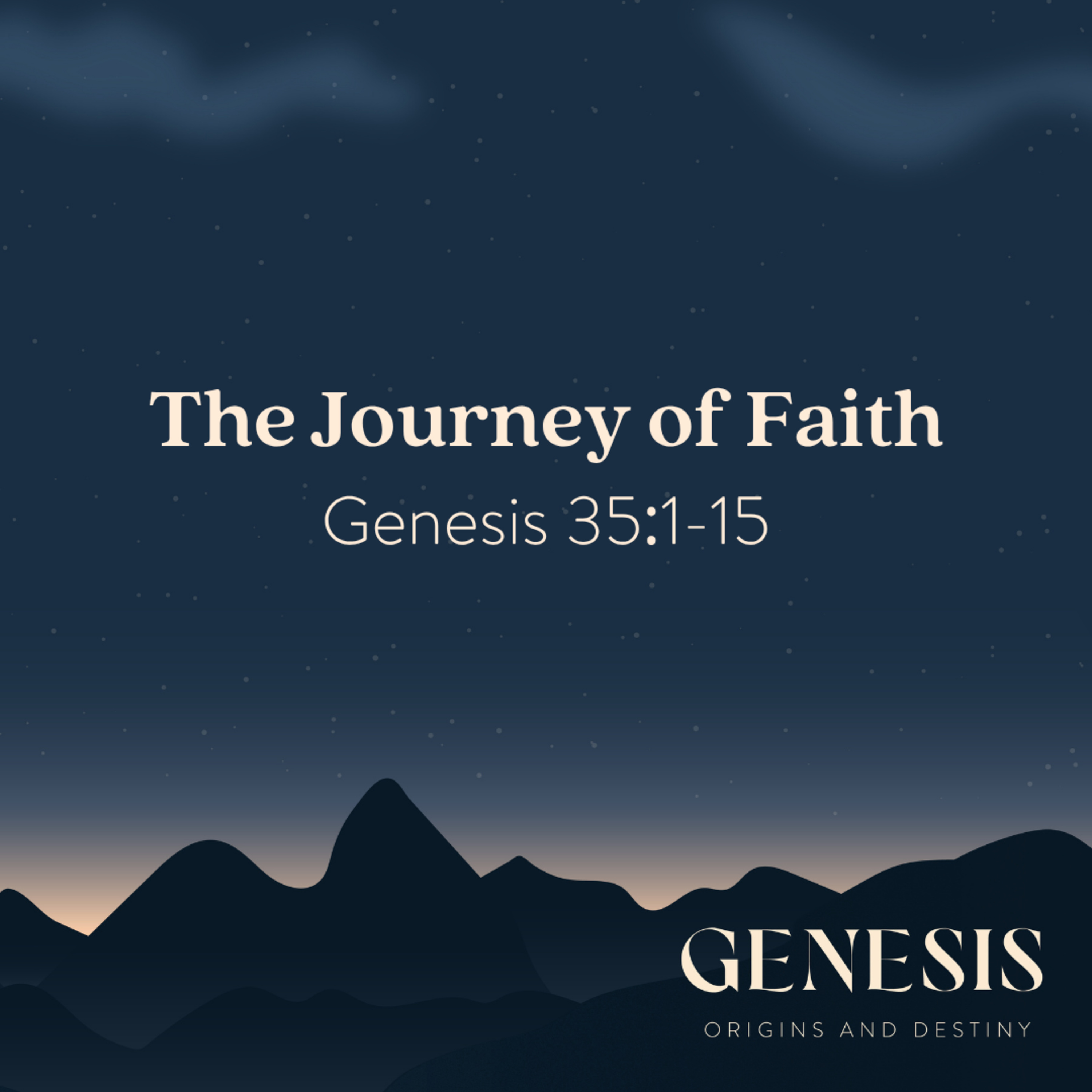 The Journey of Faith | Genesis 35:1-15 episode artwork