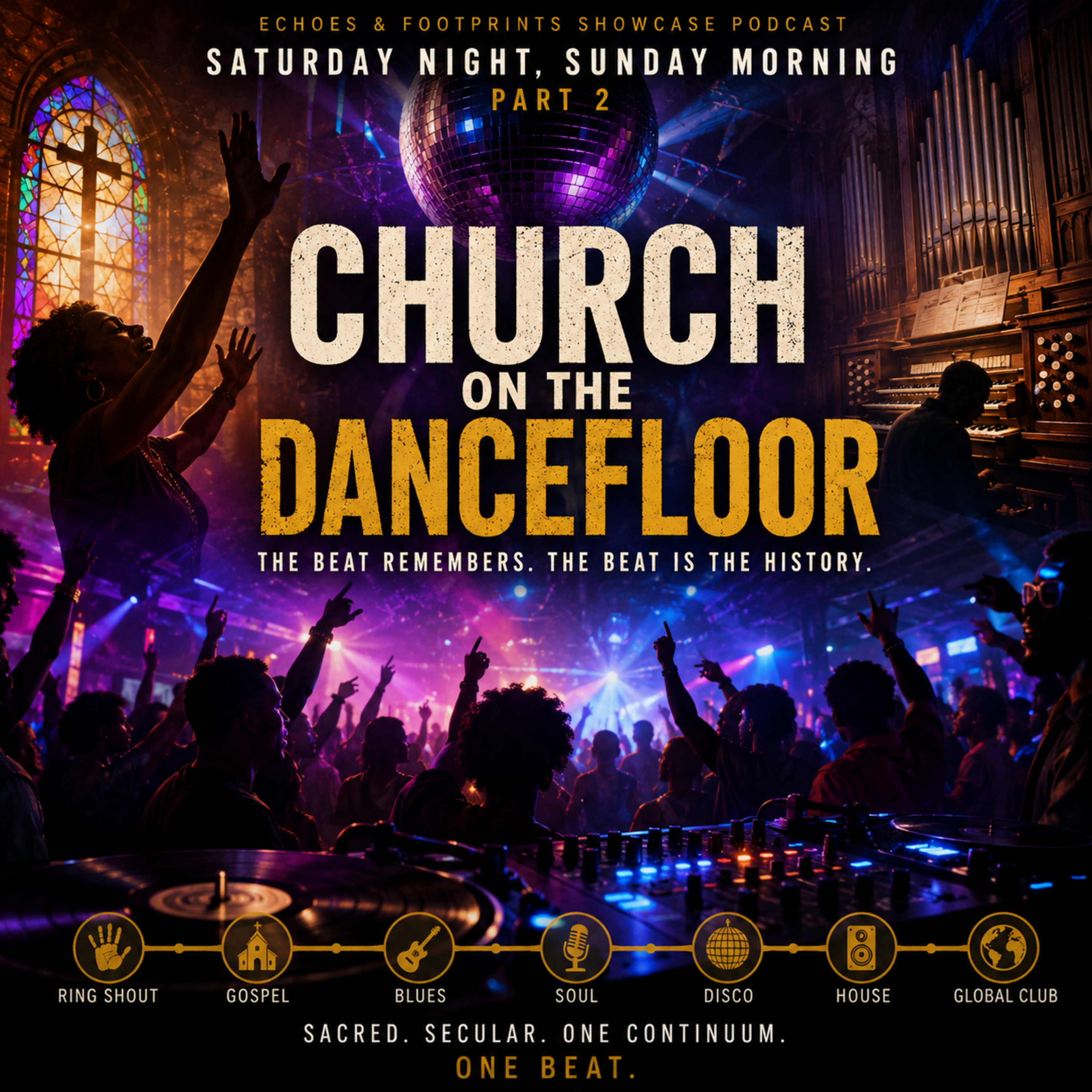 Saturday Night, Sunday Morning — Part 2: Church on the Dancefloor episode artwork