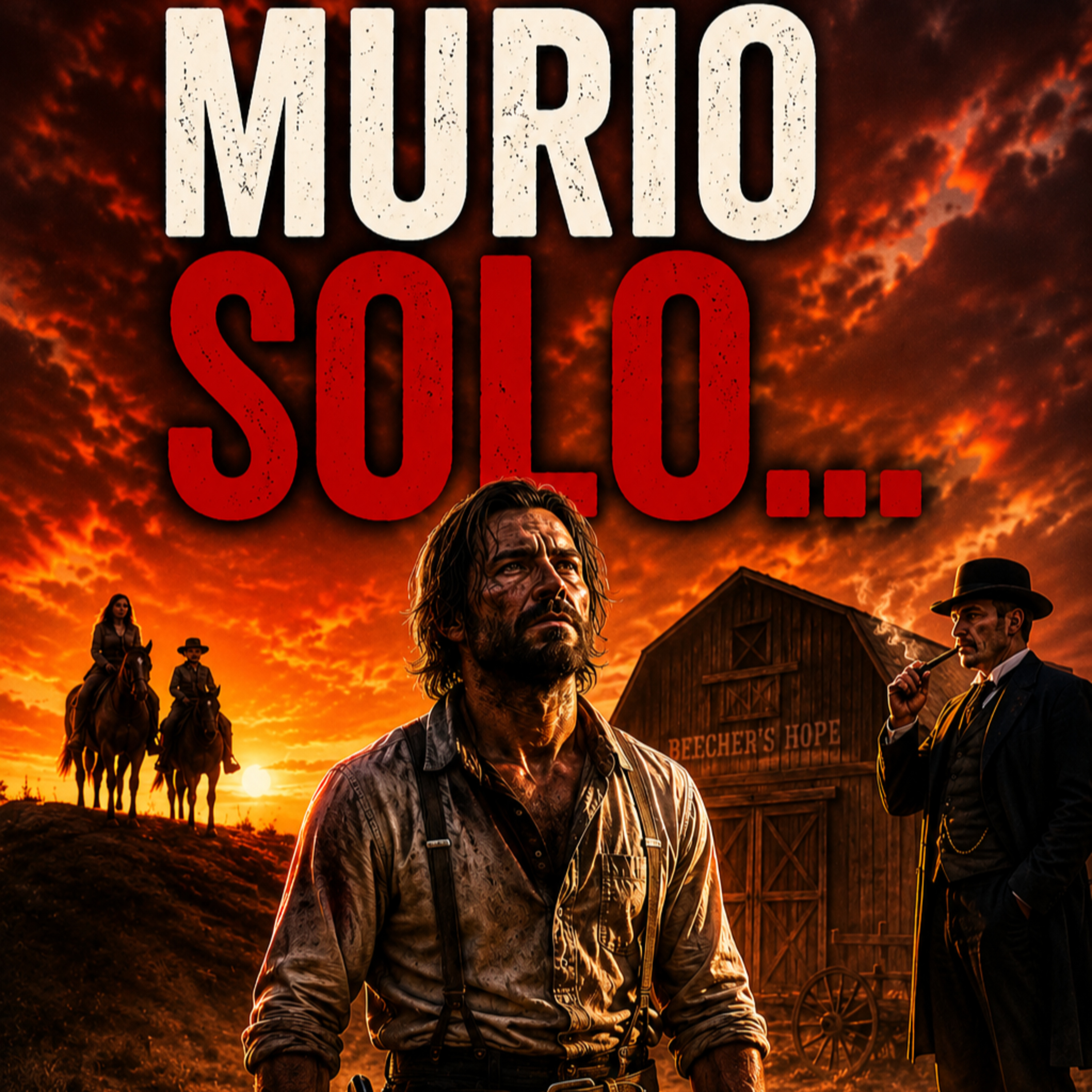 JOHN MARSTON MURIÓ SOLO… PERO SU HIJO NUNCA OLVIDÓ | RDR PARTE 1 | Relato y Reflexiones