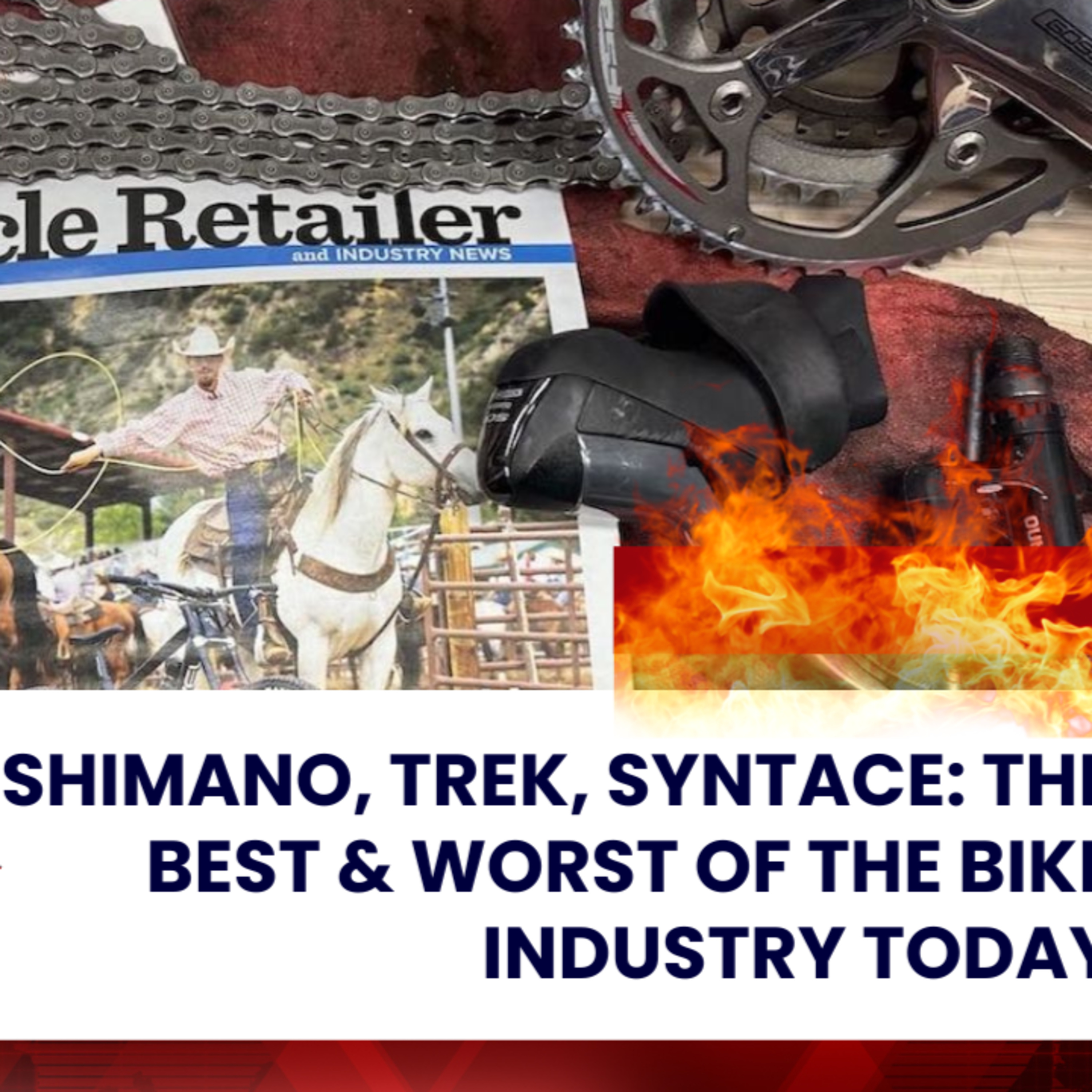 🚨 Shimano, Trek, Syntace: The BEST & WORST of the Bike Industry Today 🎙️ episode artwork