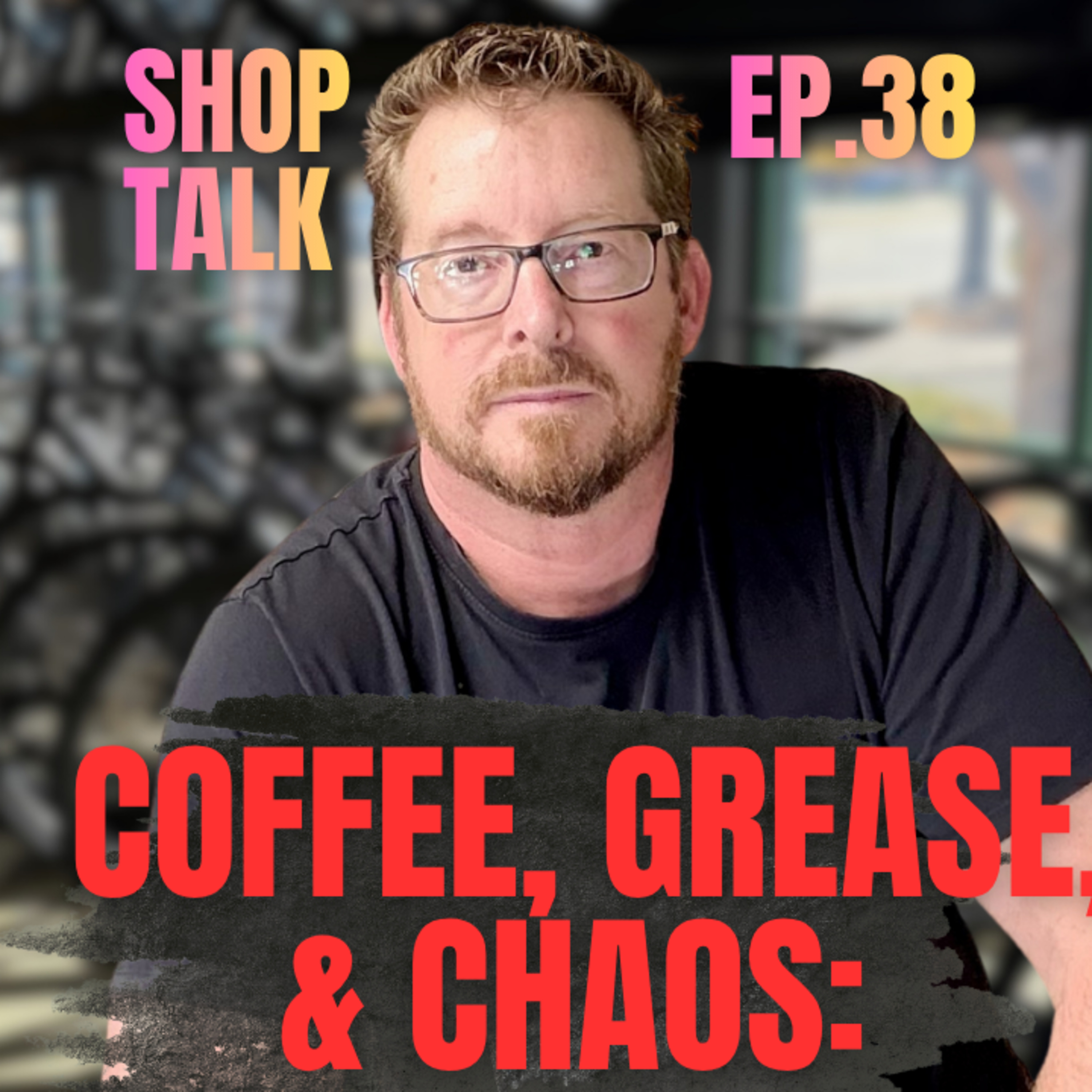 ☕️ Coffee, Grease, & Chaos 🛠️ Shop Talk Tuesday!  episode artwork