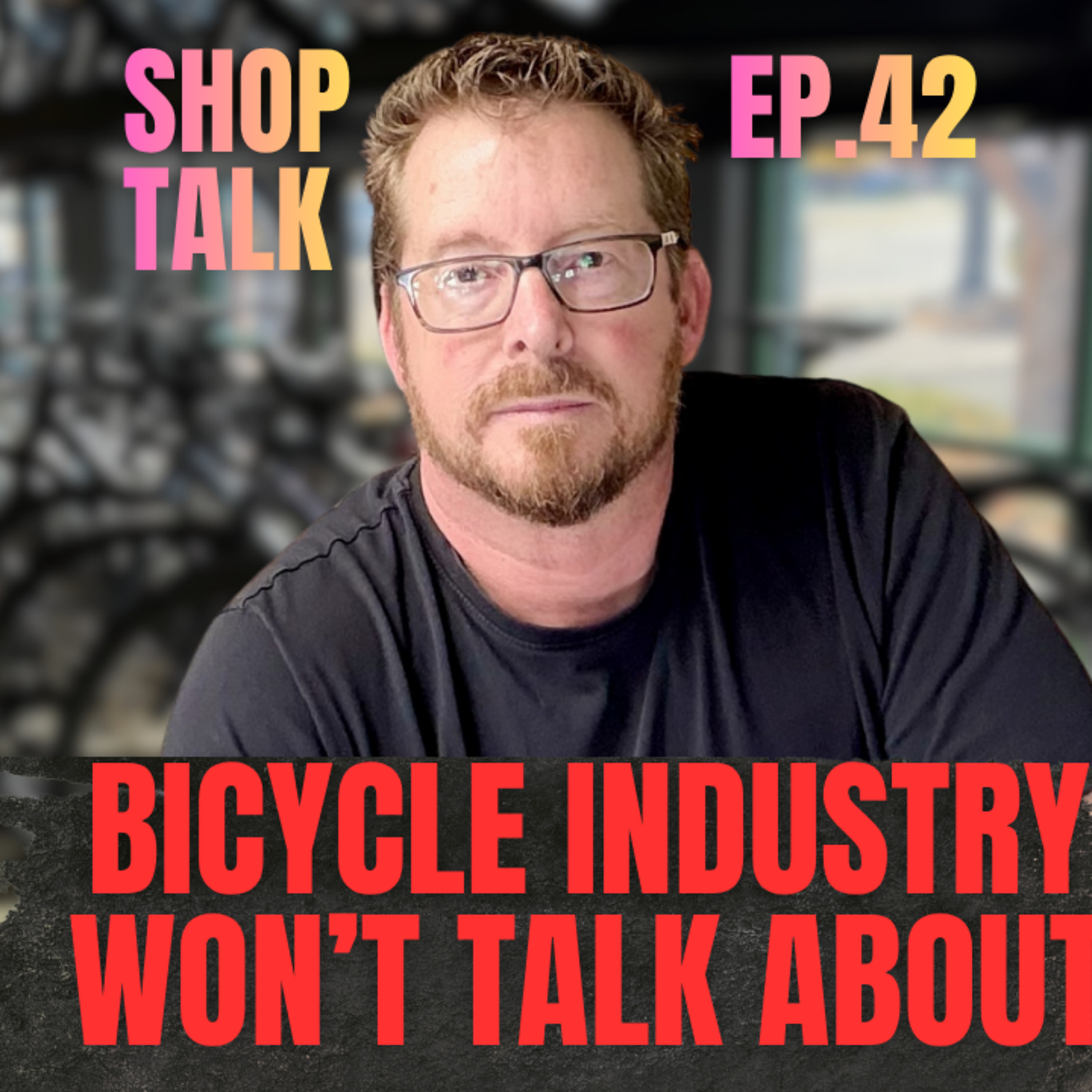 ⛓️‍💥 The Silent Revolution Changing Independent Bike Shops For Good 🛠️ episode artwork