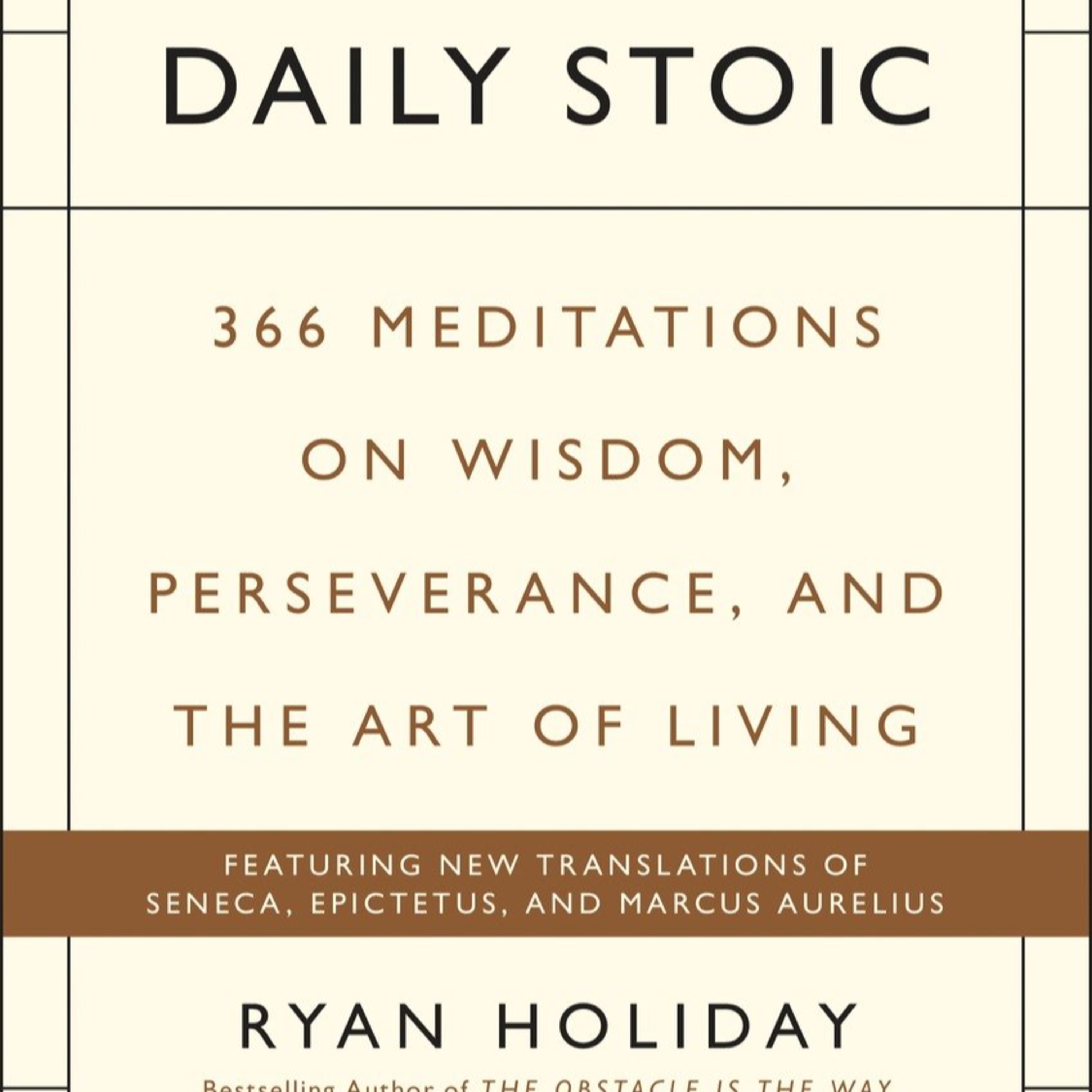The Daily Stoic — Ancient Wisdom for Modern Minds | Crisis in Perception
