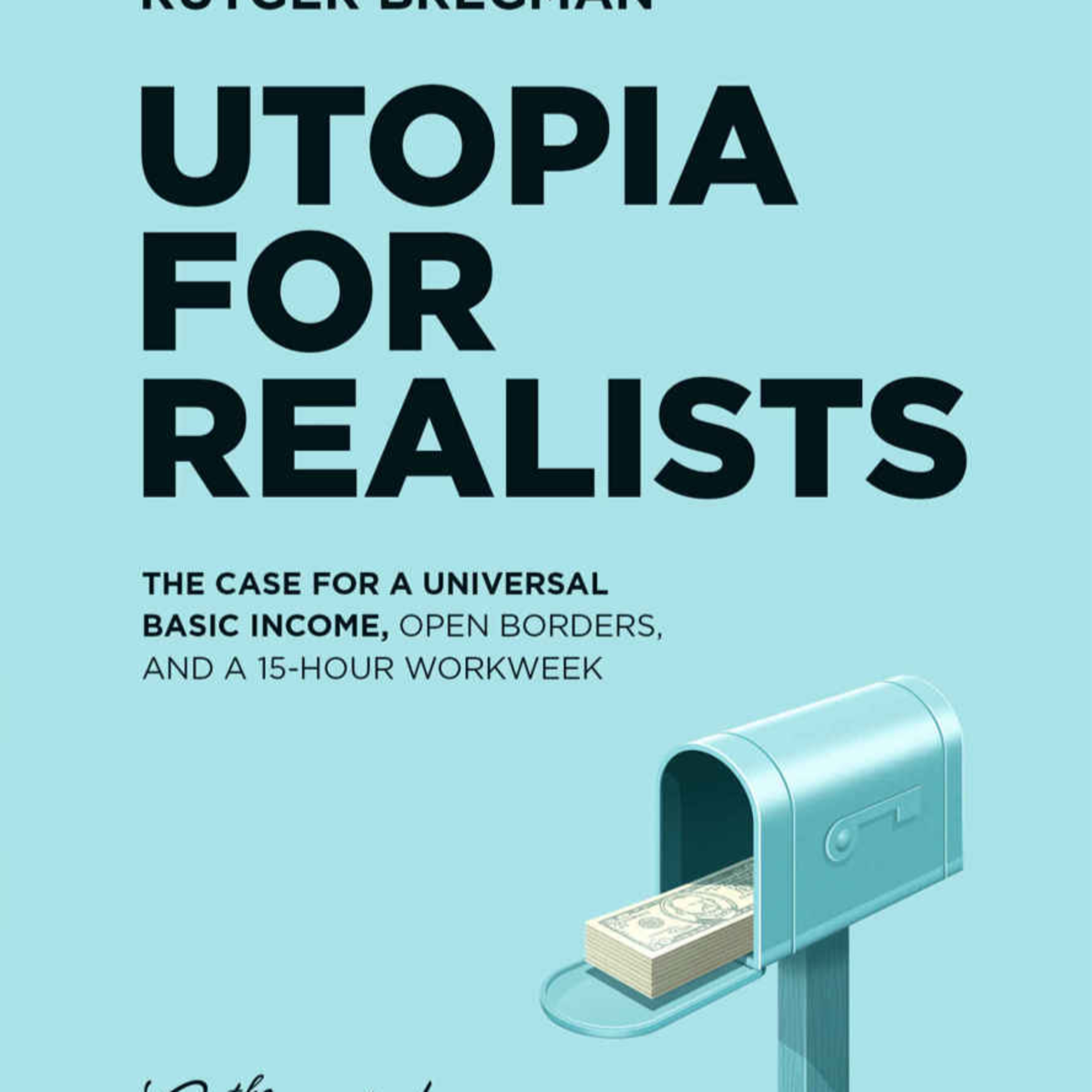 Why We Have Abundance but No Time | Utopia for Realists (Deep Dive) episode artwork