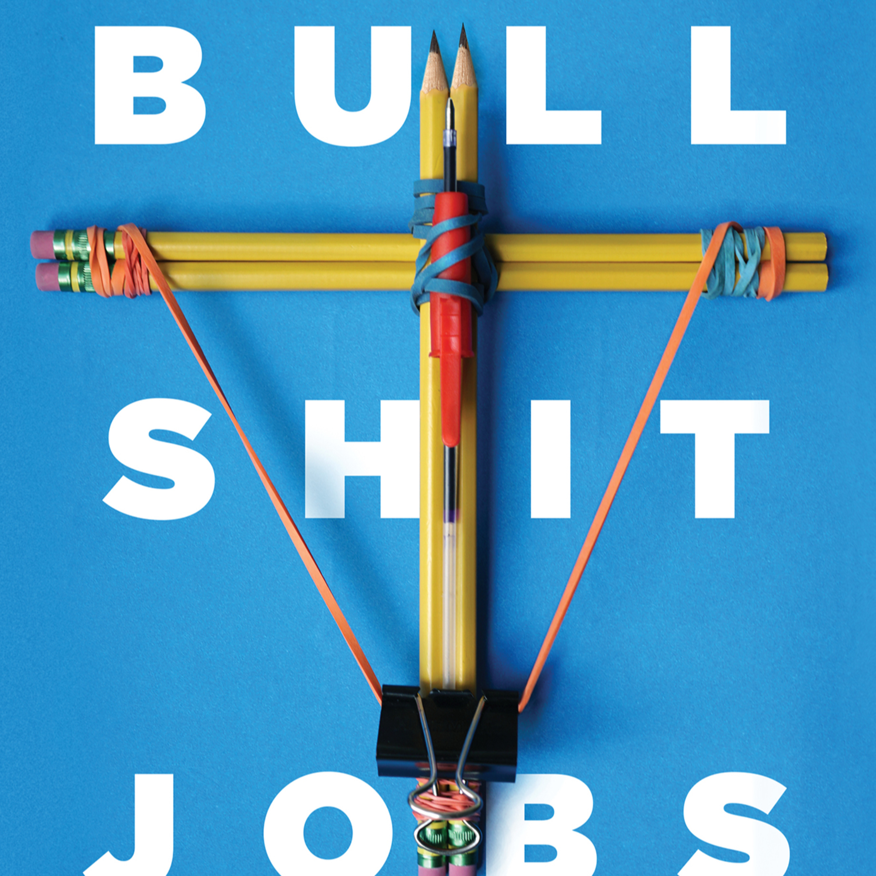Why So Much Work Feels Pointless | Bullshit Jobs (Deep Dive) episode artwork