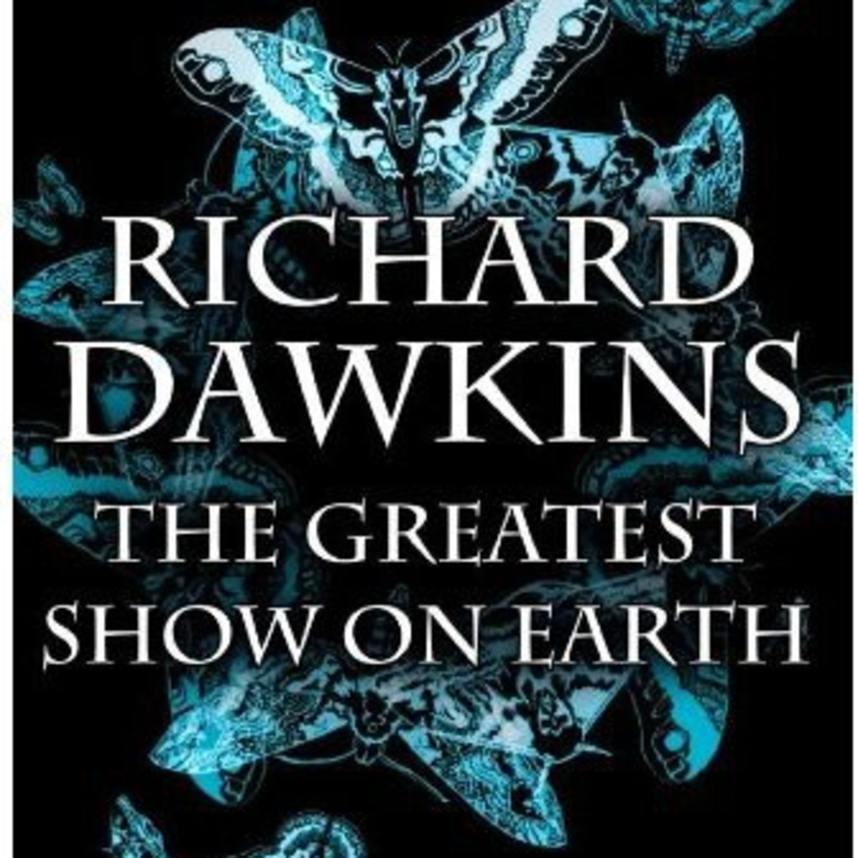The Greatest Show on Earth — How Science Demonstrates Evolution