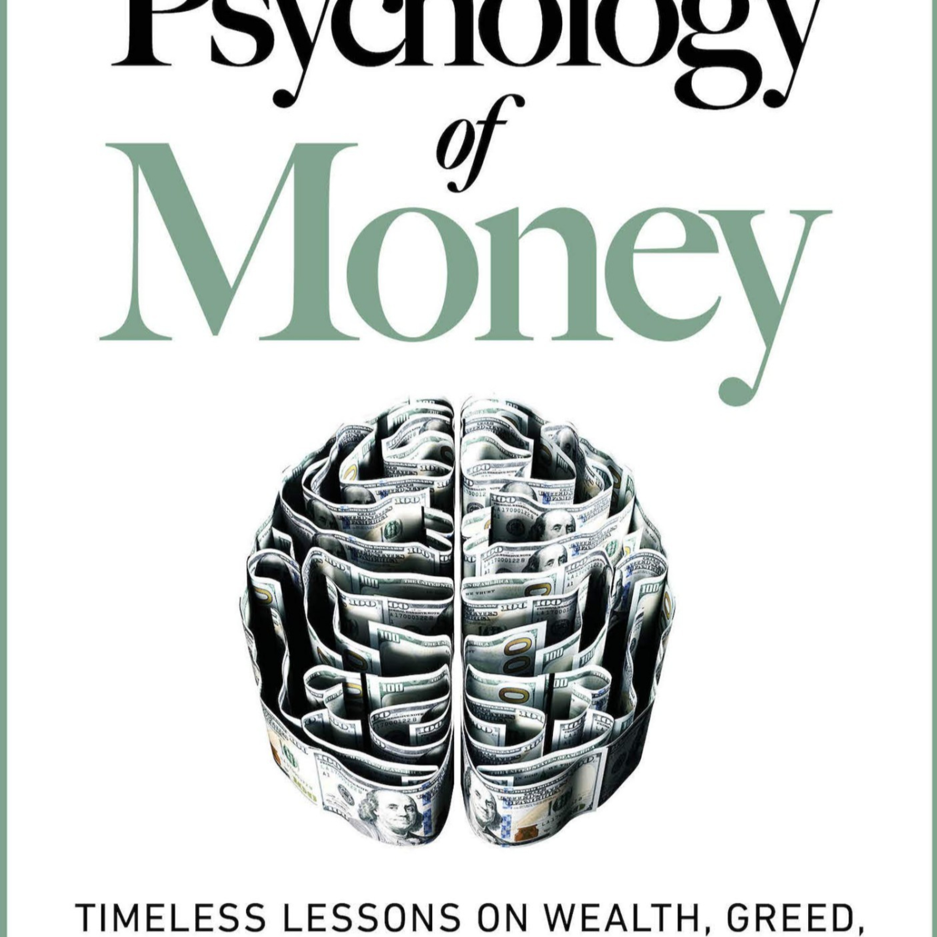 The Psychology of Money — How Behavior Shapes Wealth and Freedom