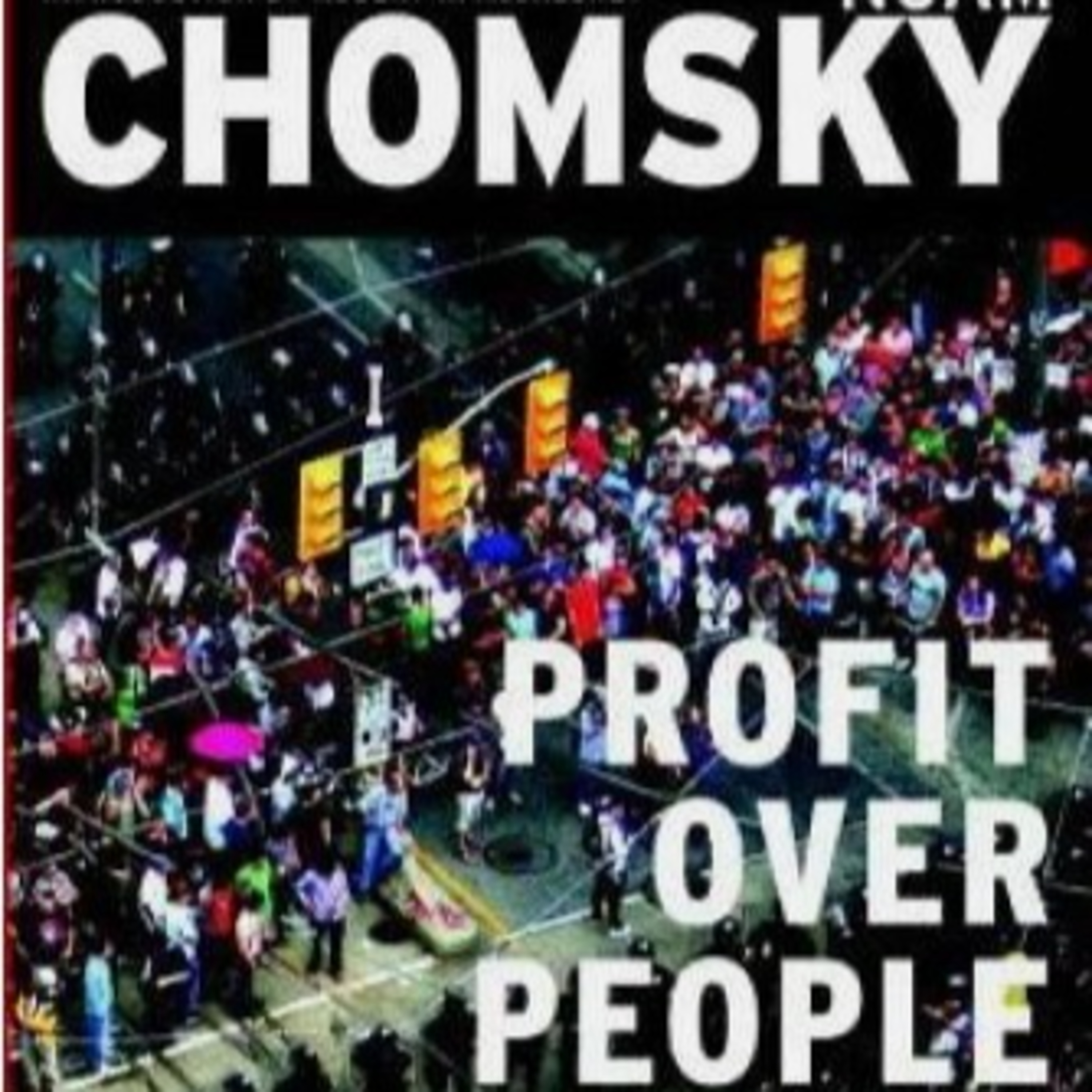 Profit Over People — Neoliberalism, Power, and the Erosion of Democracy episode artwork