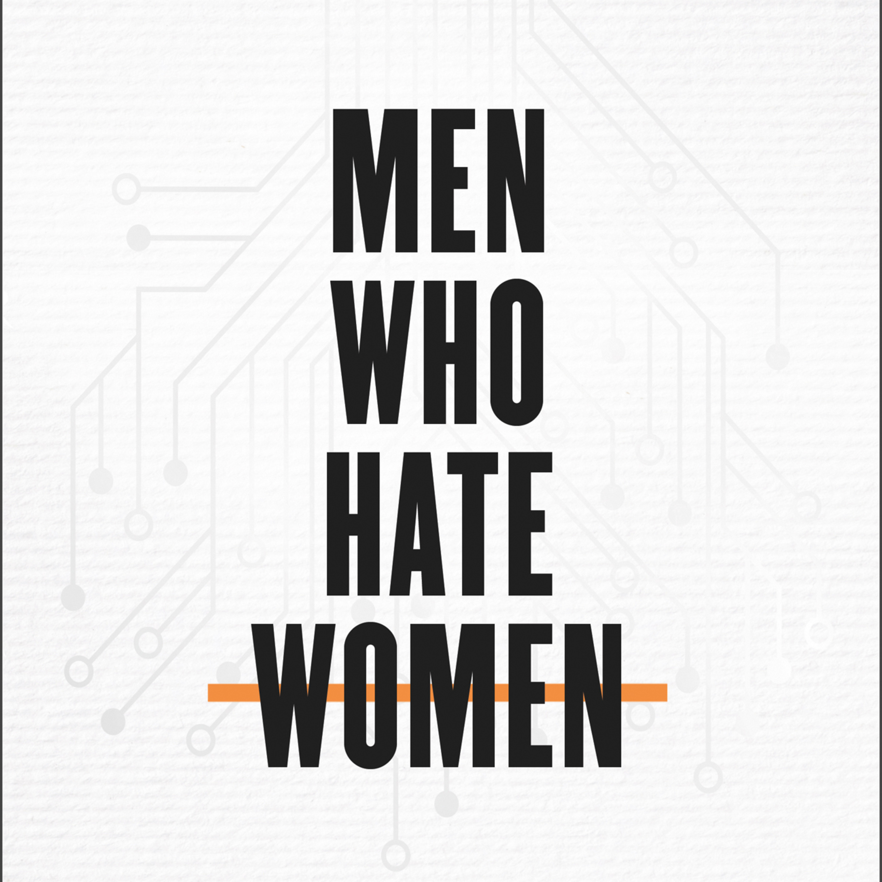Men Who Hate Women and the System That Radicalizes Misogyny episode artwork
